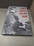 George B. McClellan and Civil War History: In the Shadow of Grant and Sherman