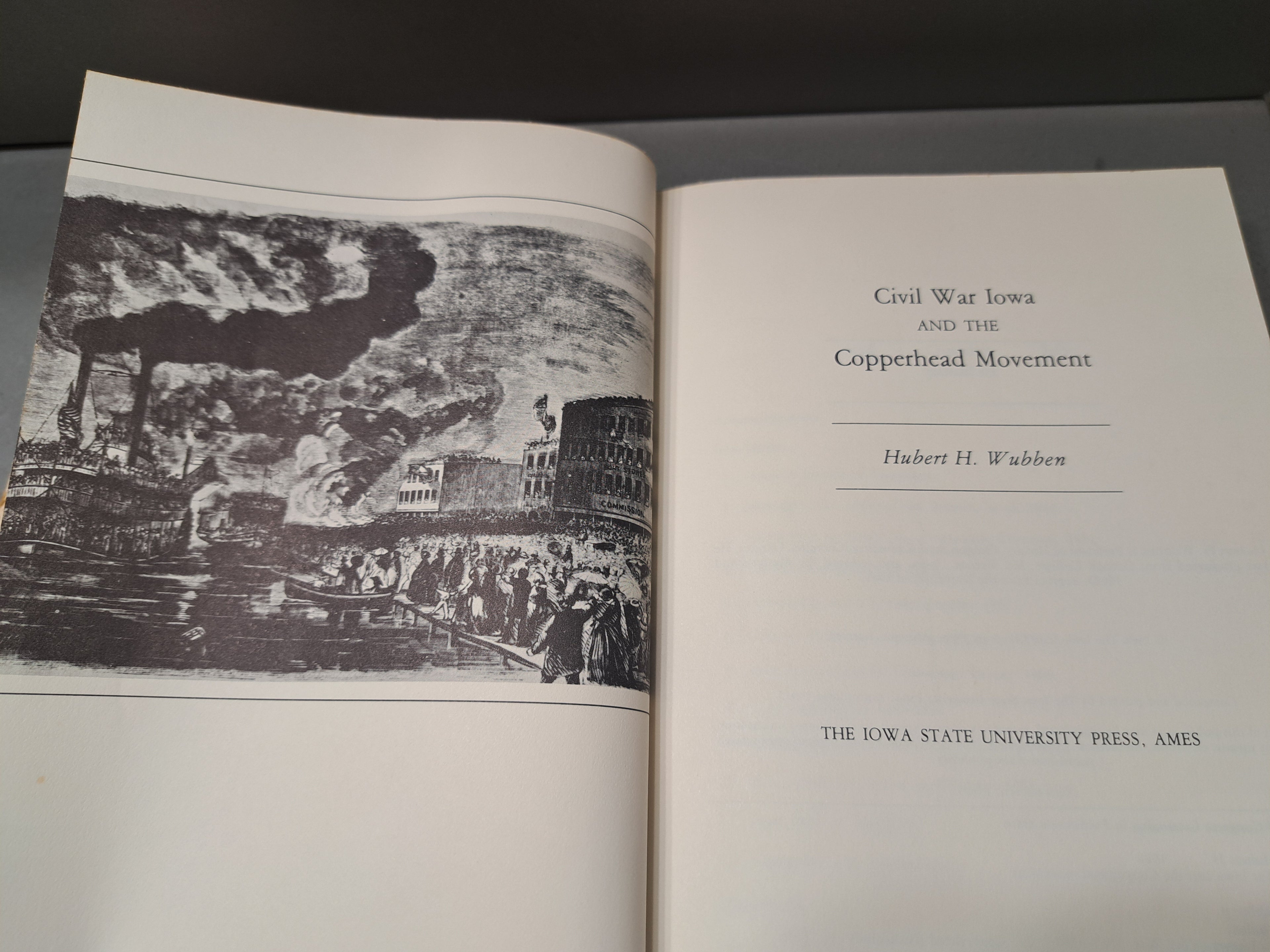 Vintage 1980 first edition of Civil War Iowa and the Copperhead Movement by Hubert H Wubben
