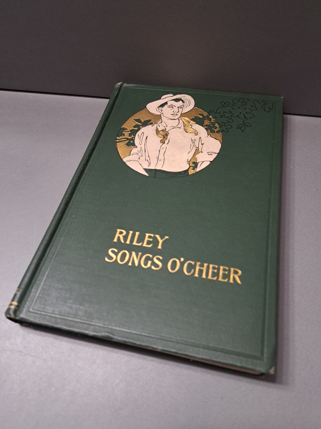 Vintage 1905 Riley Songs O' Cheer by James Whitcomb Riley