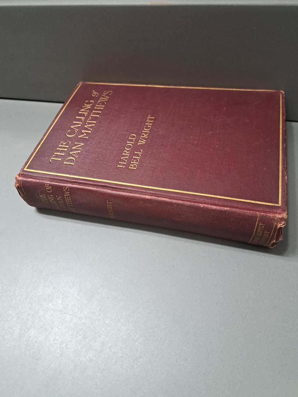 Vintage 1909 The Calling of Dan Matthews by Harold Bell Wright