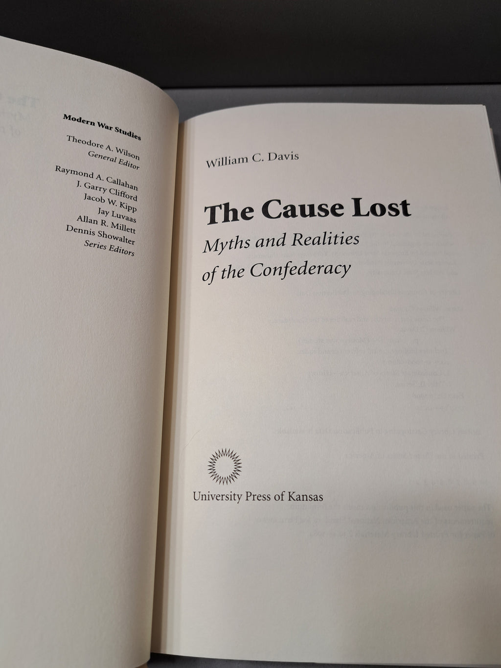 1996 The Cause Lost: Mythics and Realities of the Confederacy by William C Davis