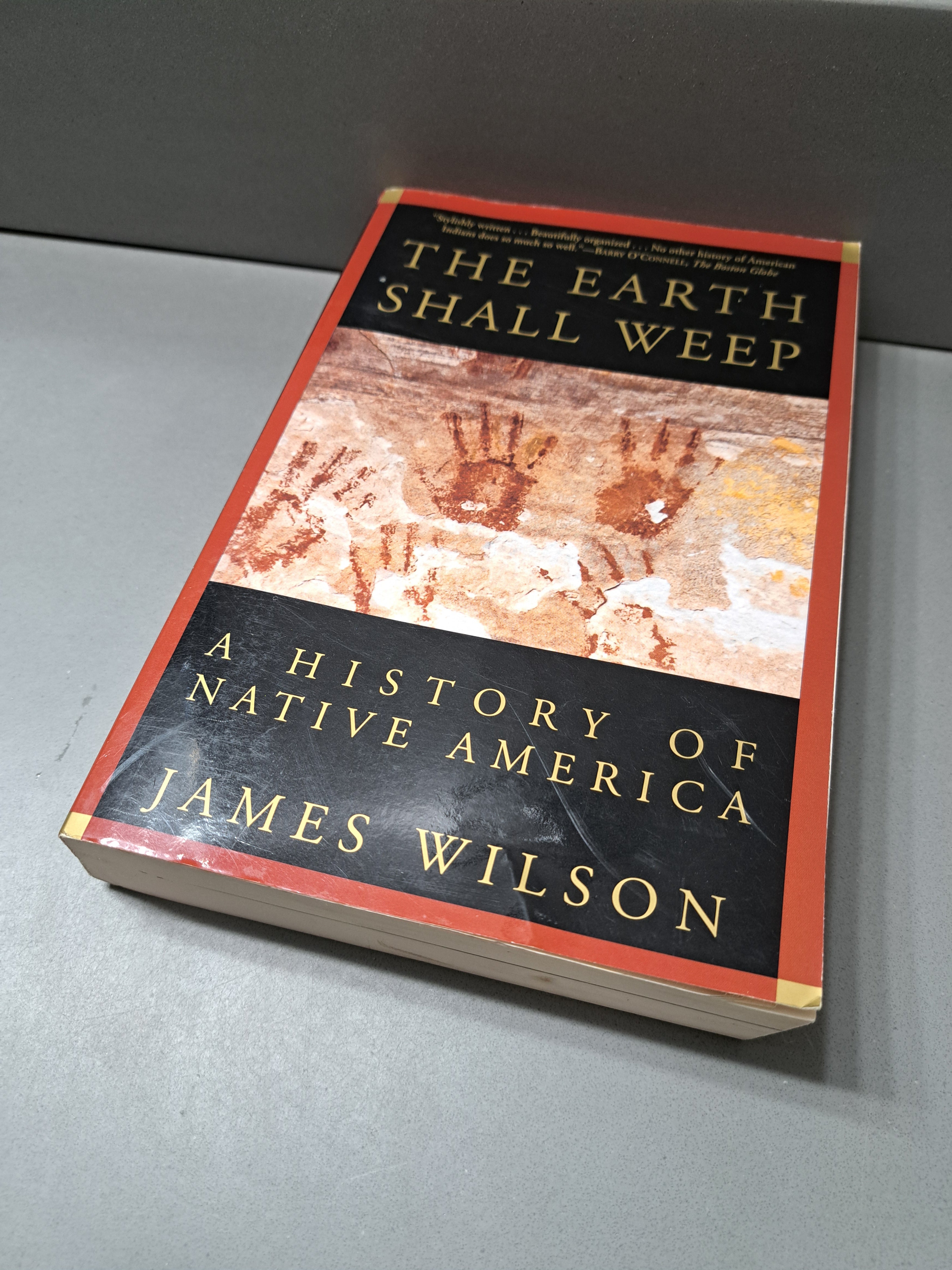 The Earth Shall Weep: A History of Native America by James Wilson