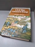 1992 first edition of Civil War Command and Strategy: The Process of Victory and Defeat by Archer Jones