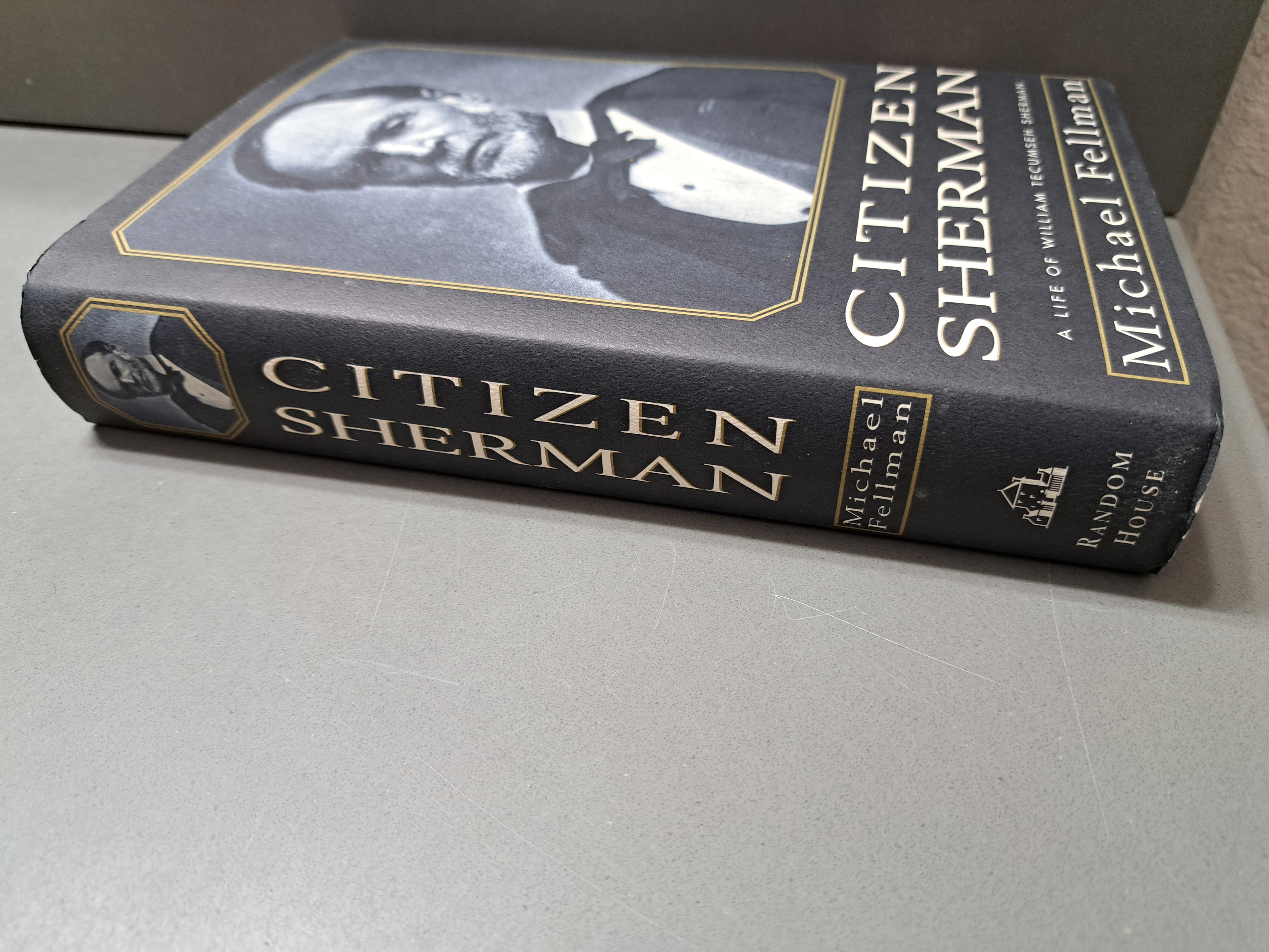 1995 first edition of Citizen Sherman: A Life of William Tecumseh Sherman by Michael Fellman