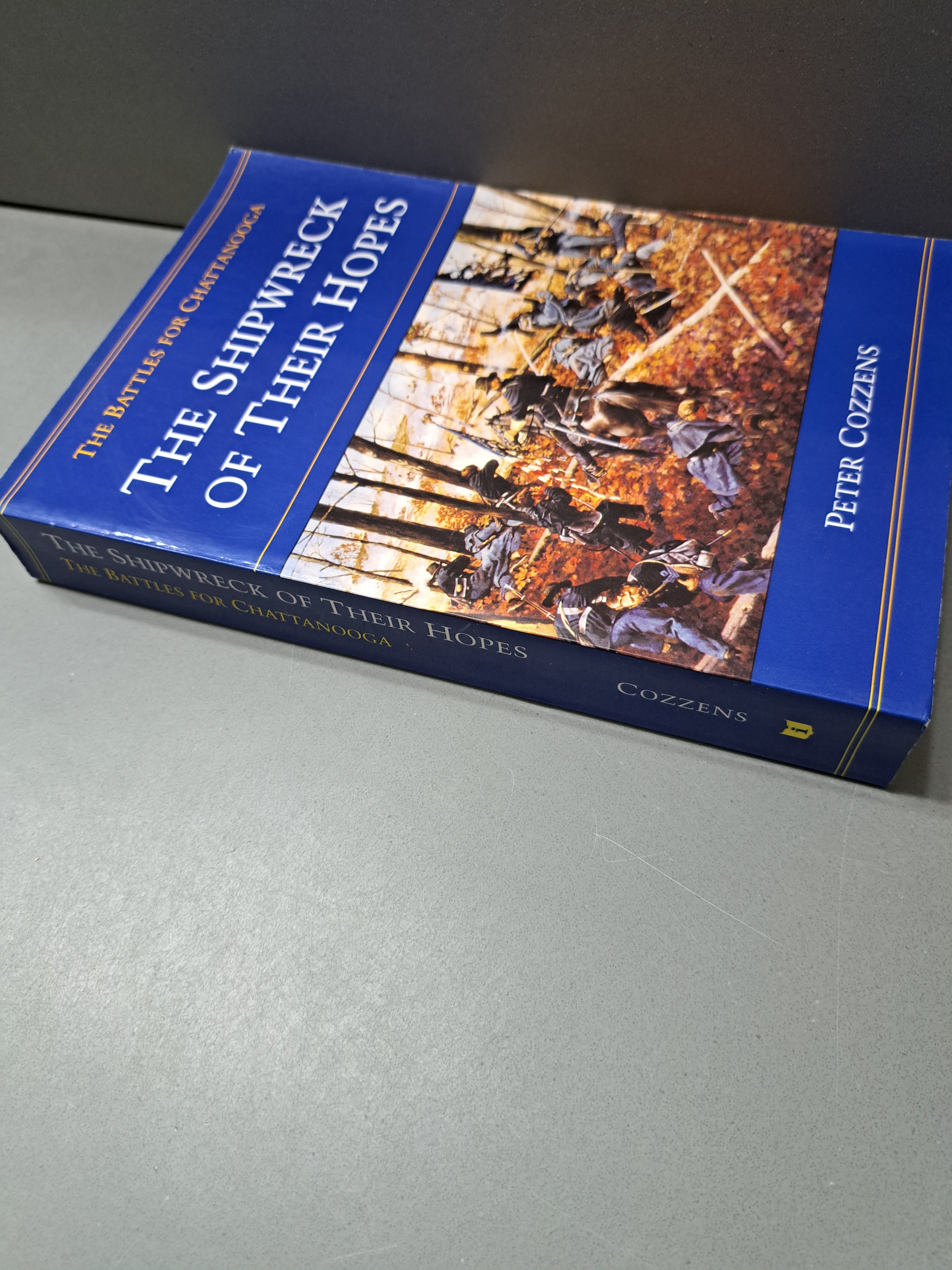 1996 edition of The Battles of Chattanooga: The Shipwreck of Their Hopes by Peter Cozzens