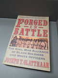 Vintage 1991 Forged in Battle: The Civil War Alliance of Black Soldiers and White Officers by Joseph T Glatthaar