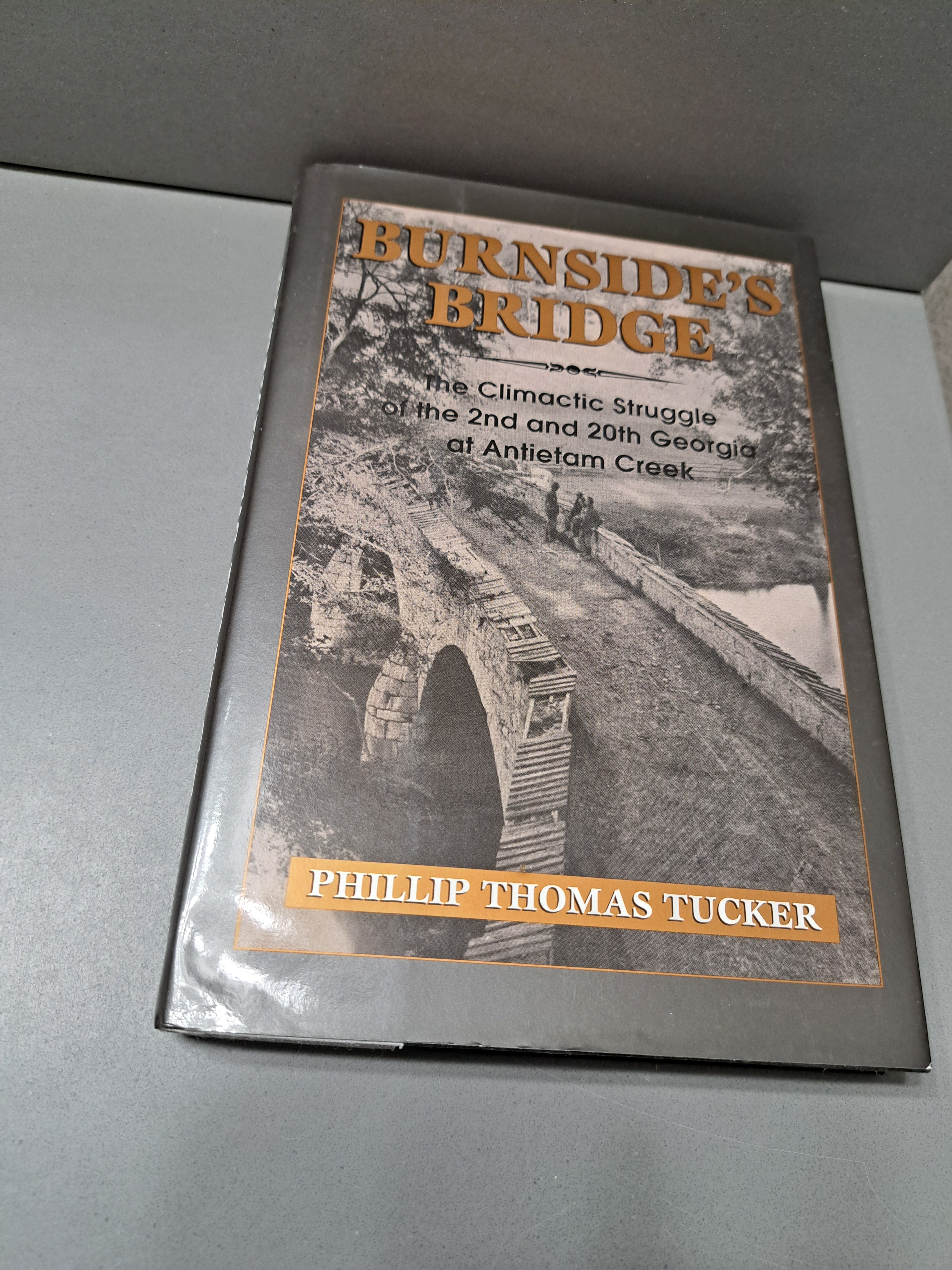 2000 first edition of Burnside's Bridge by Phillip Thomas Tucker