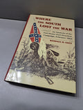 First edition of Where the South Lost the War by Kendall D Gott
