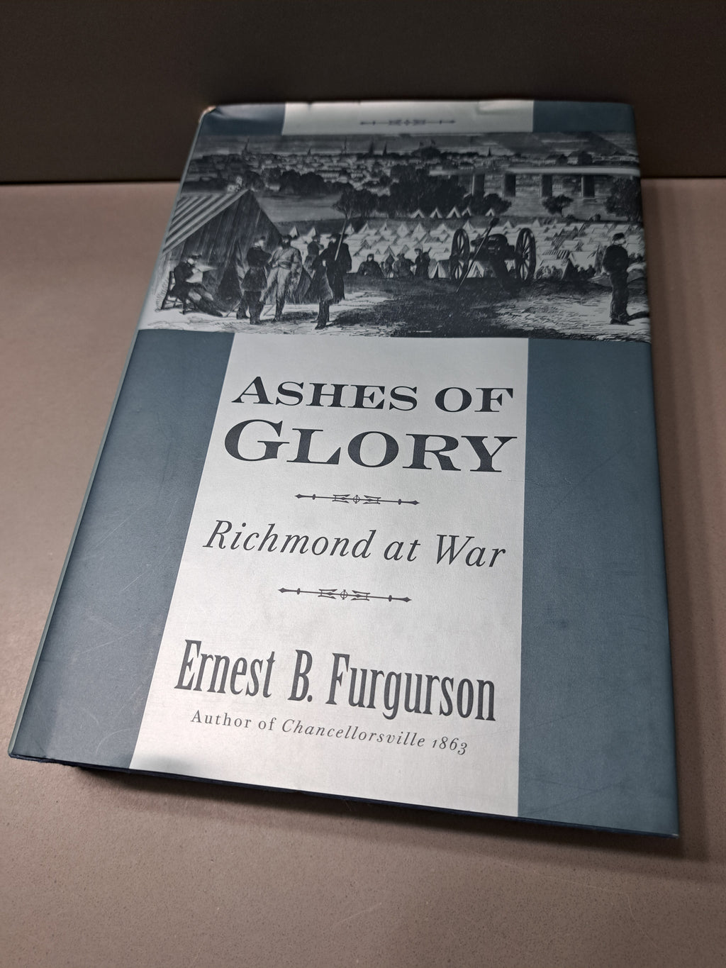 1996 first edition of Ashes of Glory: Richmond at War by Ernest B Furgurson