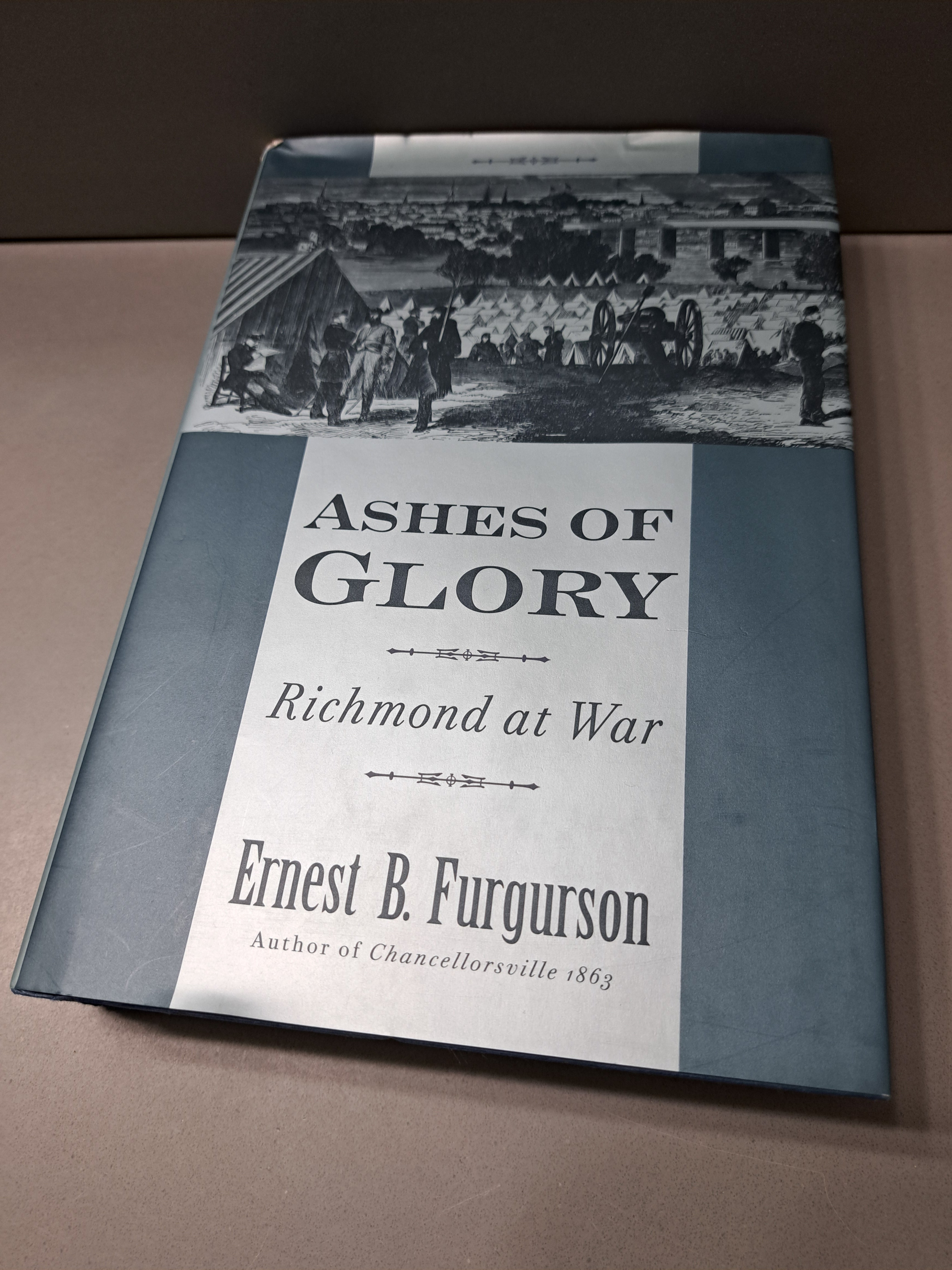 1996 first edition of Ashes of Glory: Richmond at War by Ernest B Furgurson