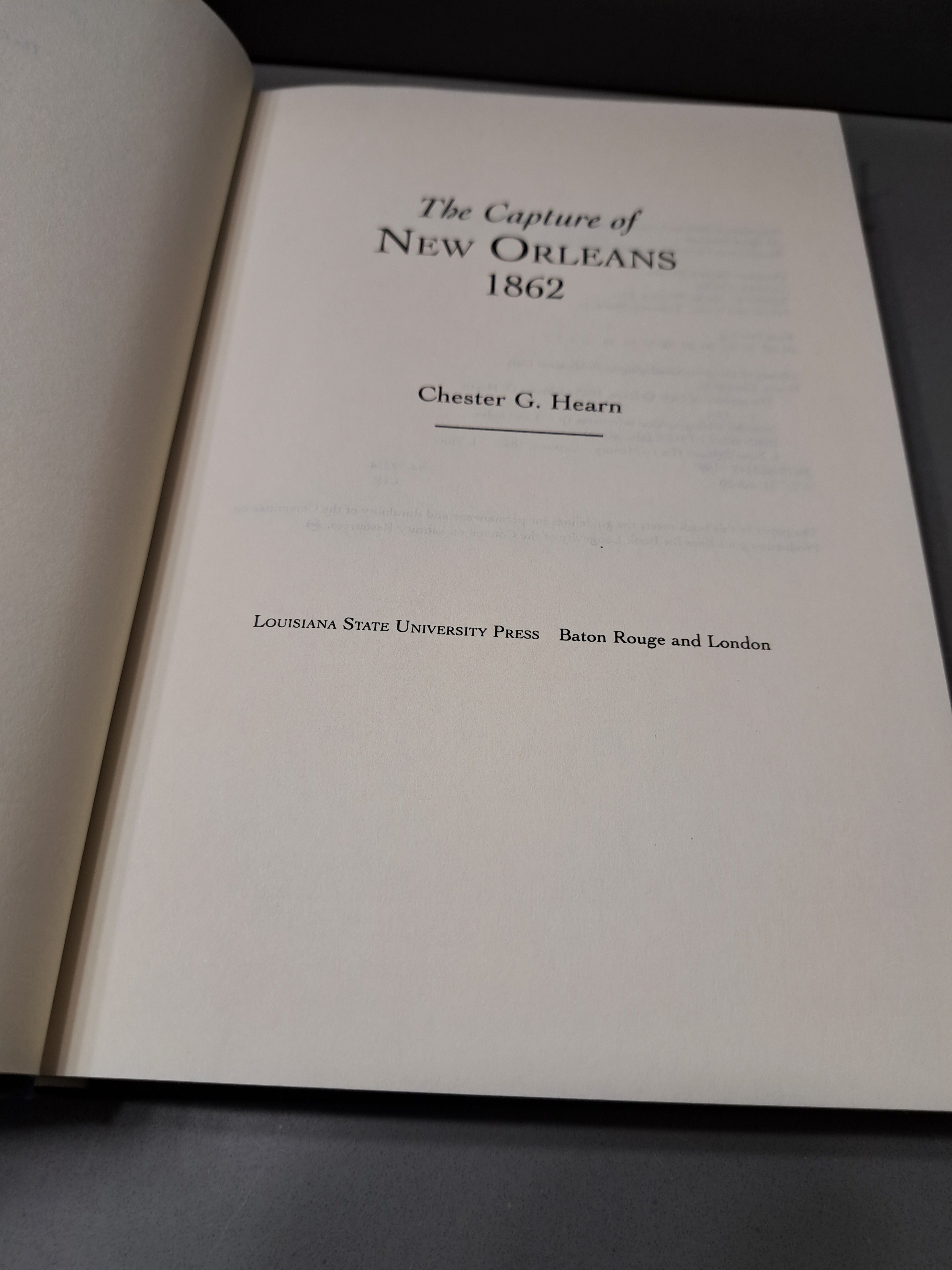 1995 first edition of The Capture of New Orleans 1862 by Chester G Hearn