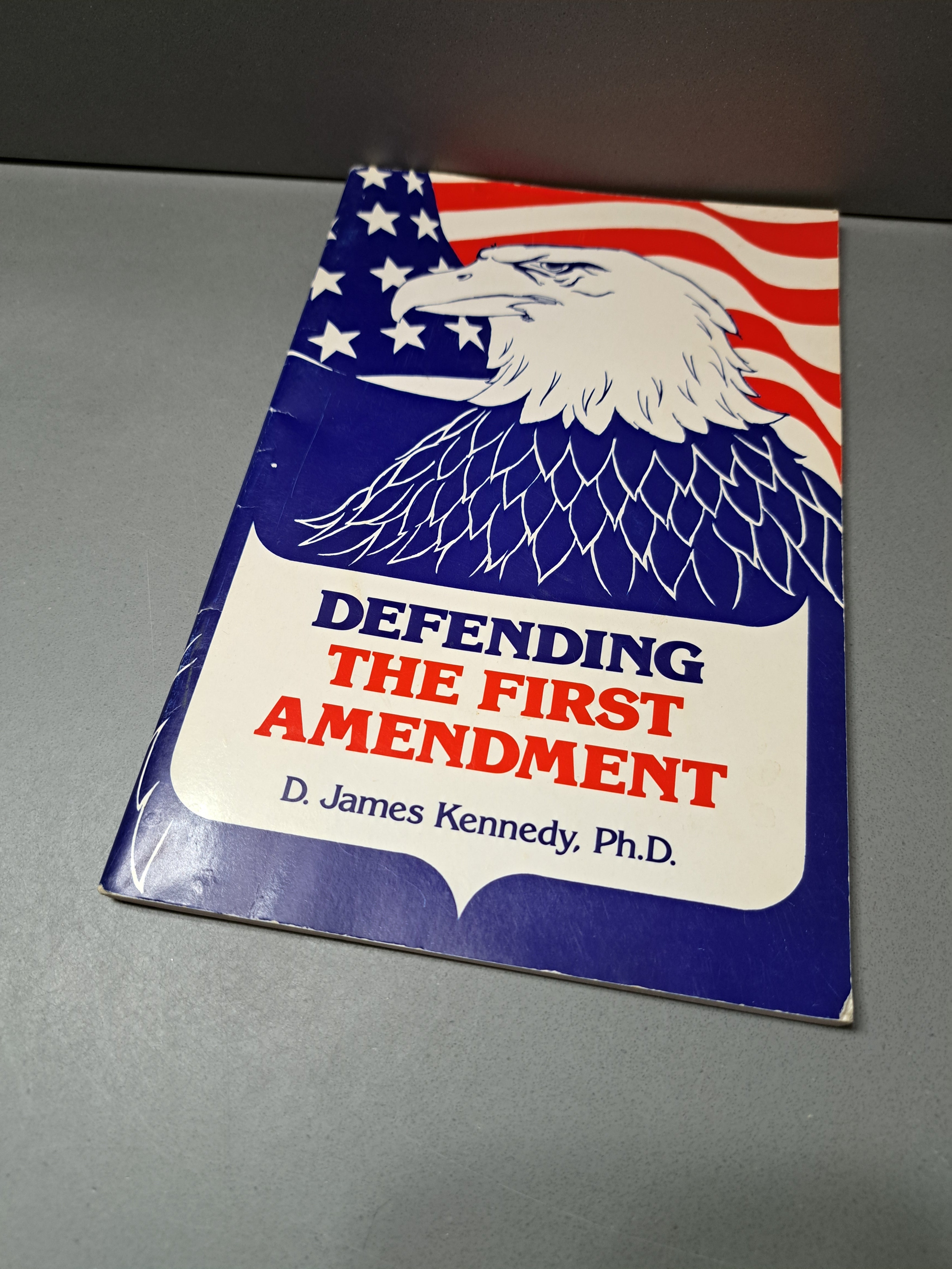 Vintage 1993 edition of Defending the First Amendment by D James Kennedy PhD