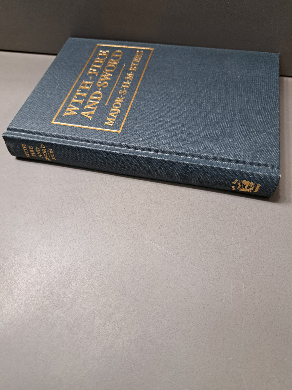 Vintage 1992 reprint of With Fire and Sword by Major S H M Byers of General Sherman's Staff