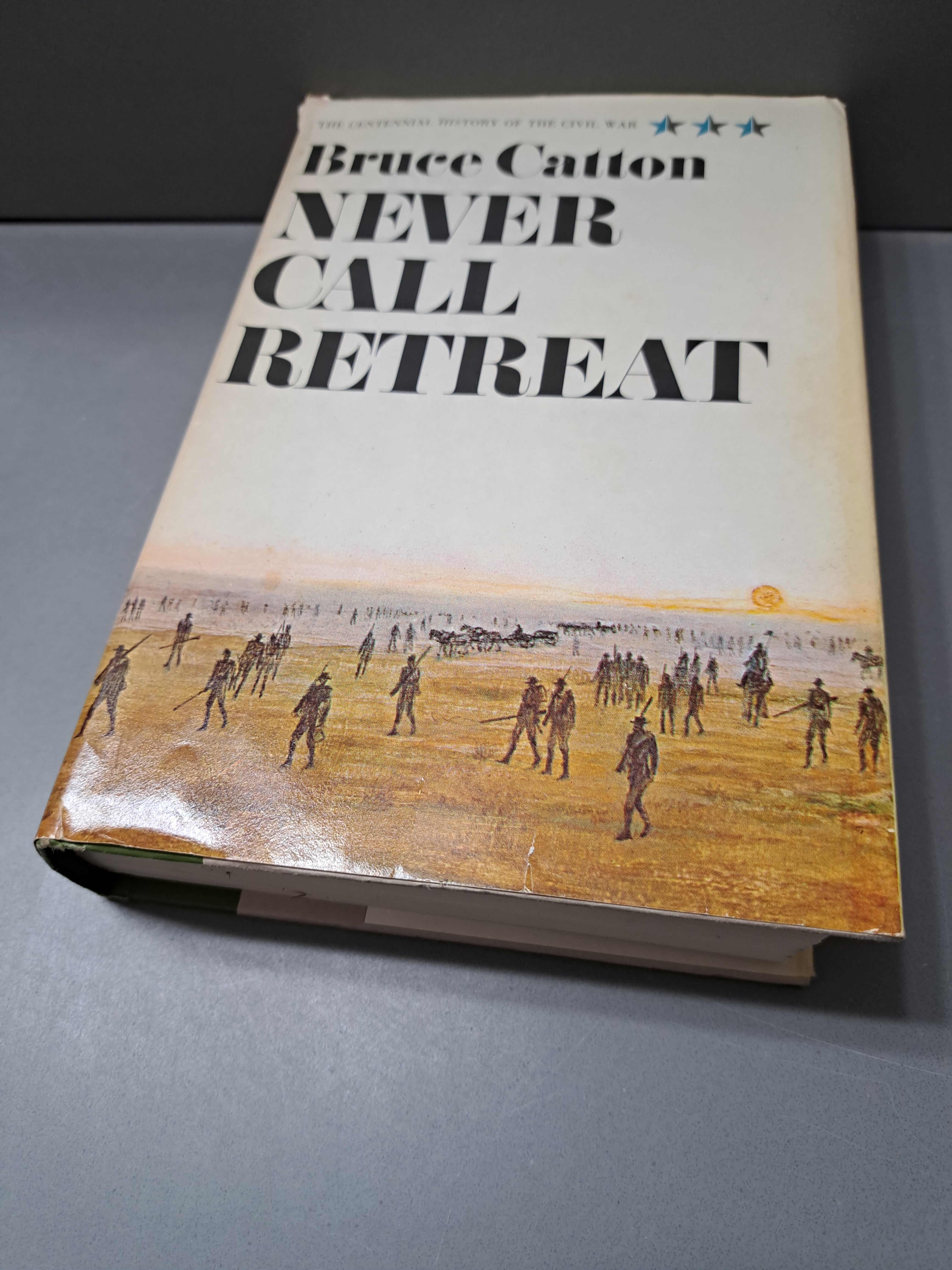 Vintage 1965 Never Call Retreat by Bruce Catton