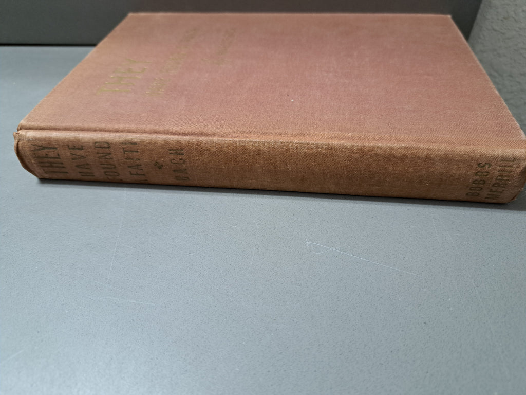 Vintage 1946 They Have Found A Faith by Marcus Bach