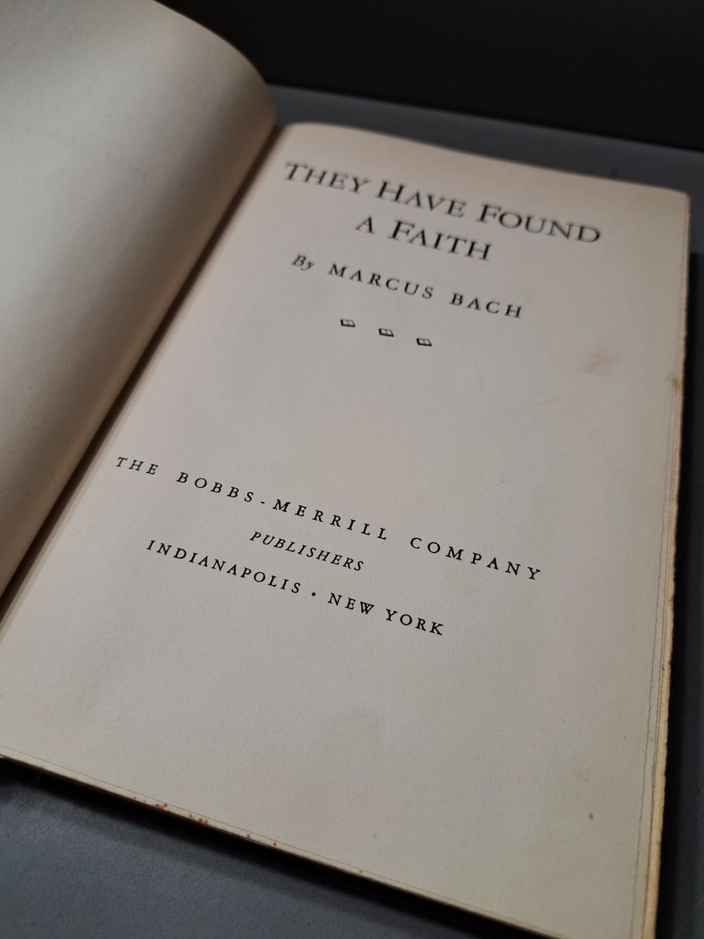 Vintage 1946 They Have Found A Faith by Marcus Bach