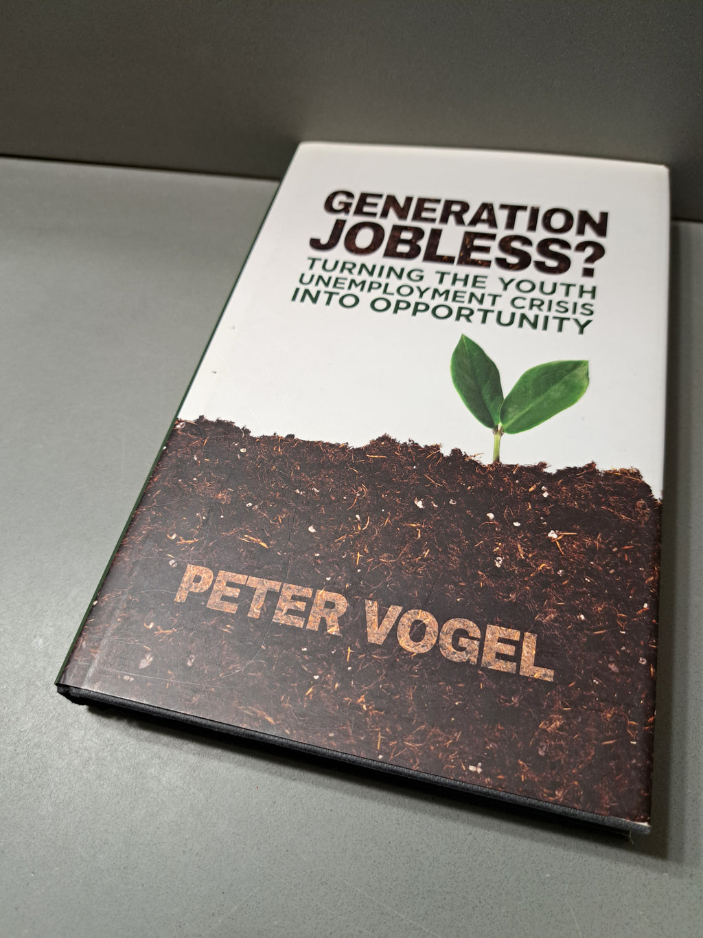 Generation Jobless? by Peter Vogel