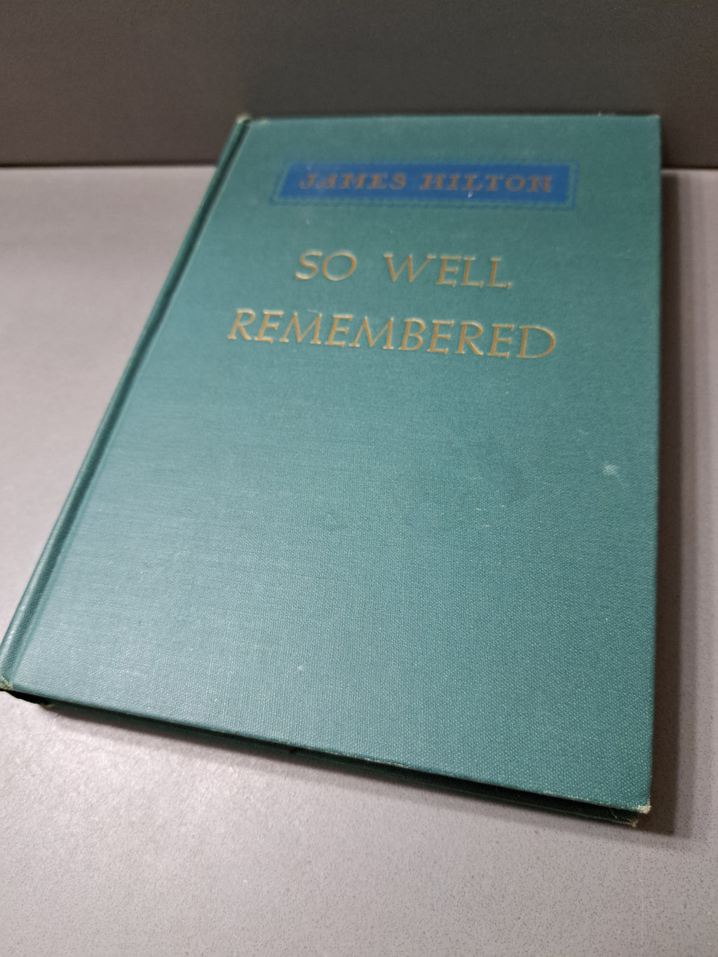 Vintage 1945 So Well Remembered by James Hilton