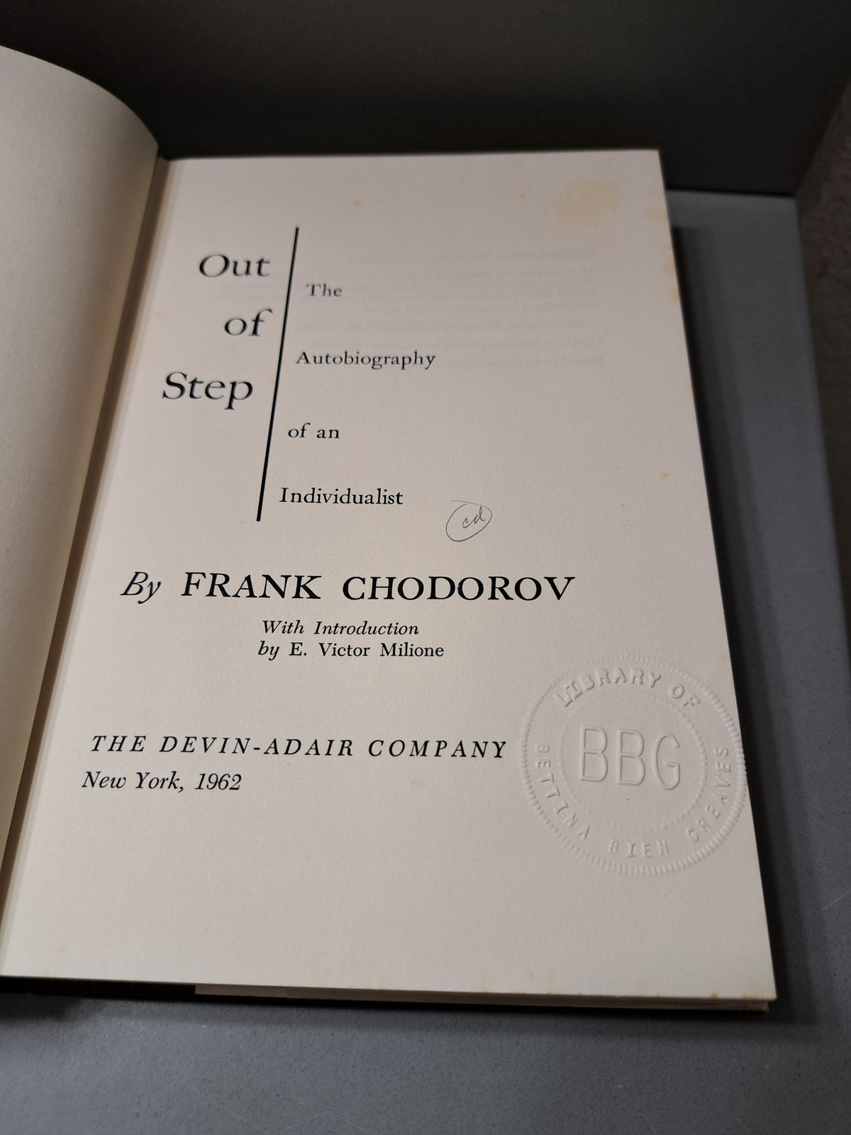 Vintage 1962 Out of Step: The Autobiography of an Individualist by Frank Chodorov