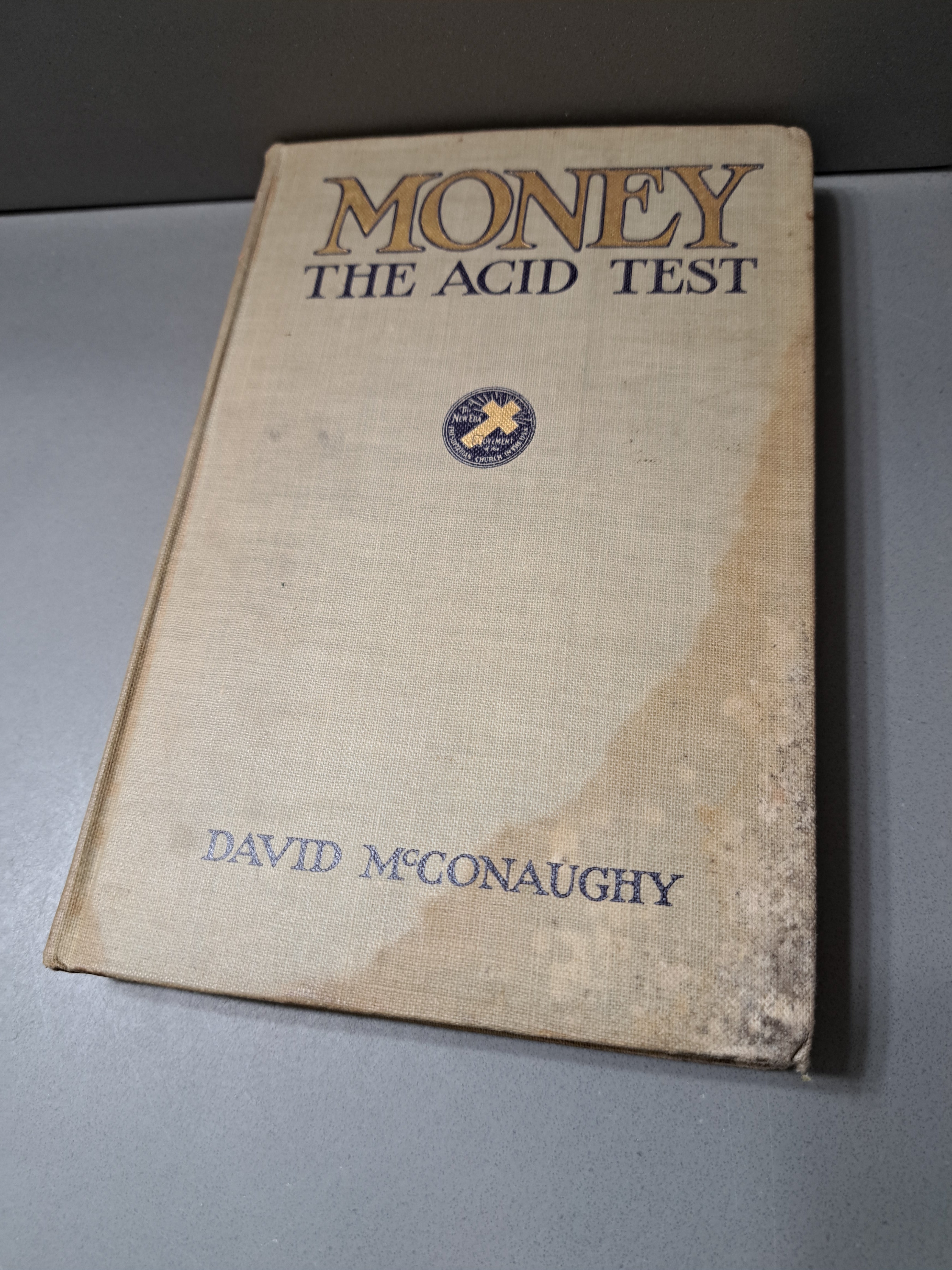 Vintage 1918 Money: The Acid Test by David McConaughy