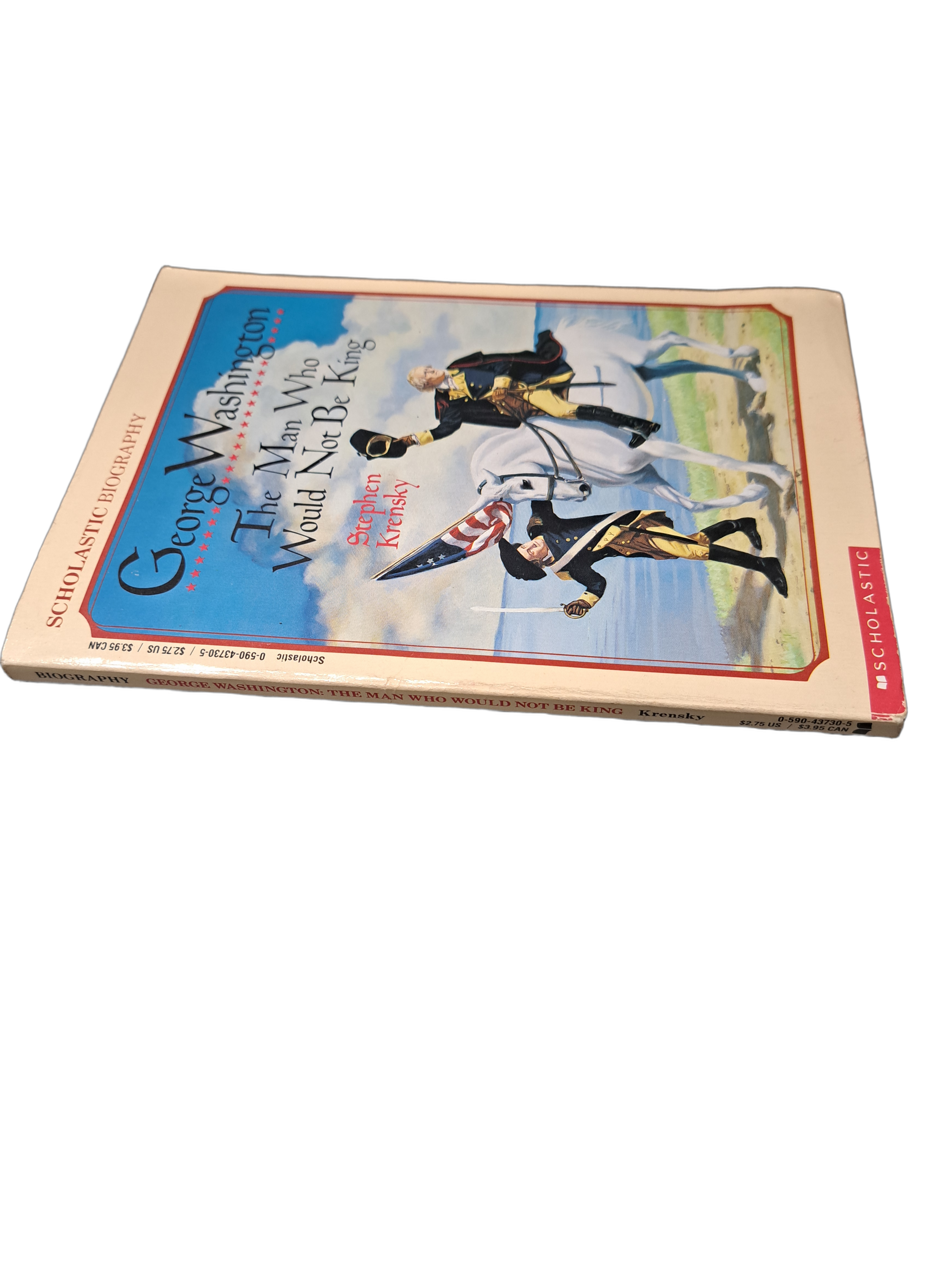 Vintage 1991 George Washington: The Man Who Would Not Be King by Stephen Krensky