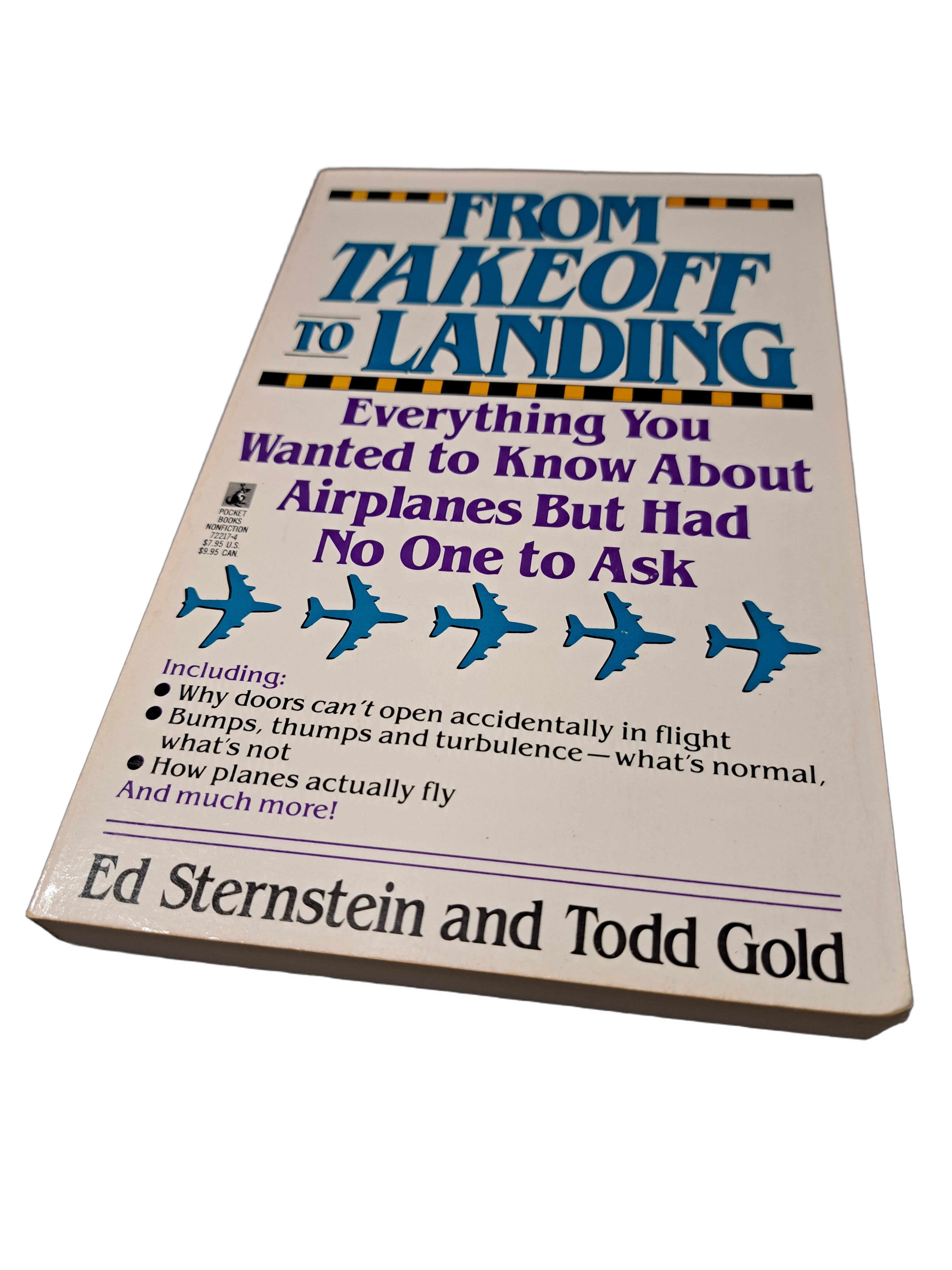 Vintage 1991 From Takeoff to Landing, Everything You Wanted to Know about Airplanes But Had No One to Ask by Ed Sternstein & Todd Gold