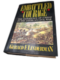 Vintage 1987 Embattled Courage: The Experience of Combat in the American Civil War by Gerald F Linderman