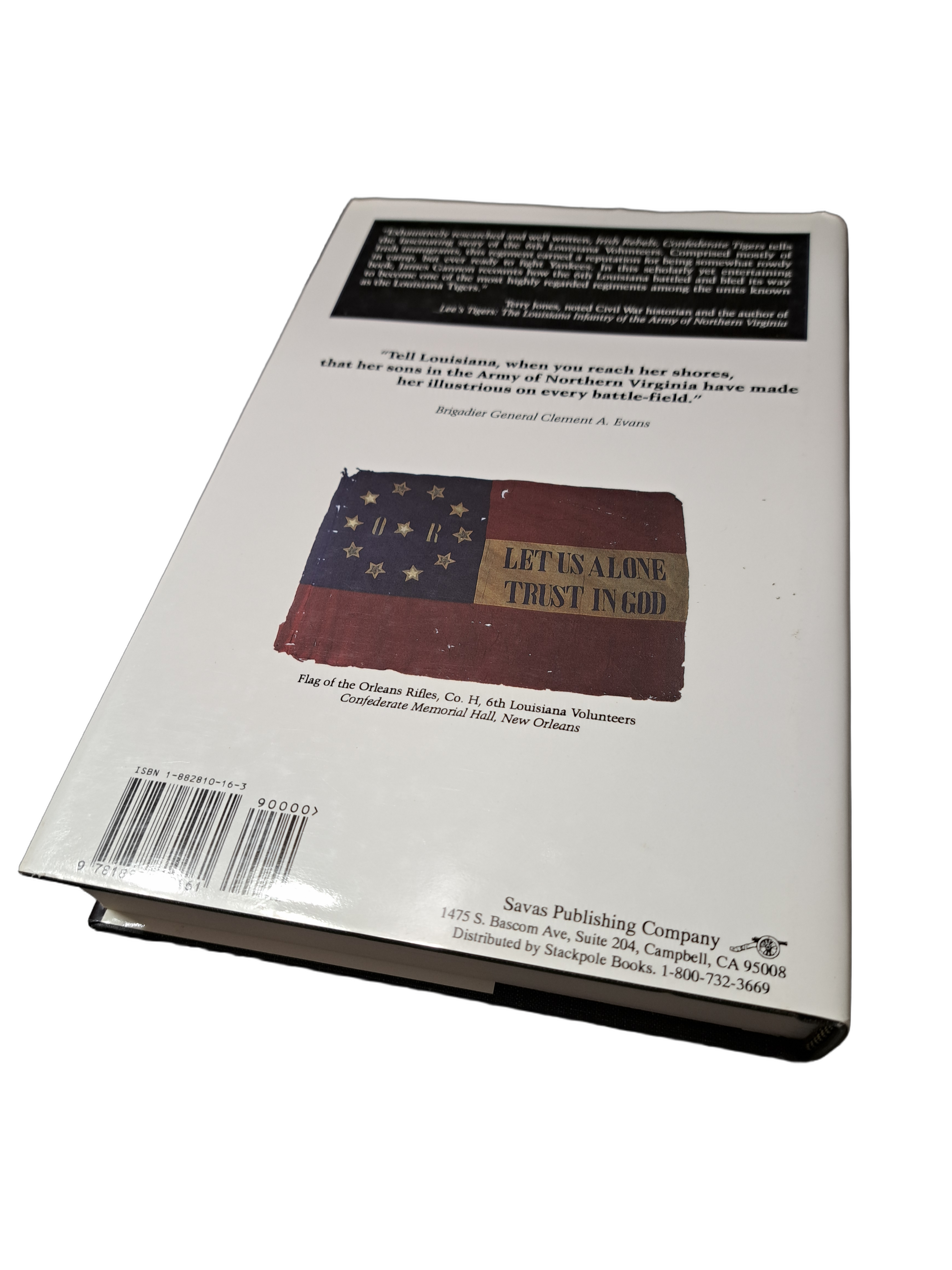 Irish Rebels Confederate Tigers: The 6th Louisiana Volunteers, 1861-1865 by James P Gannon