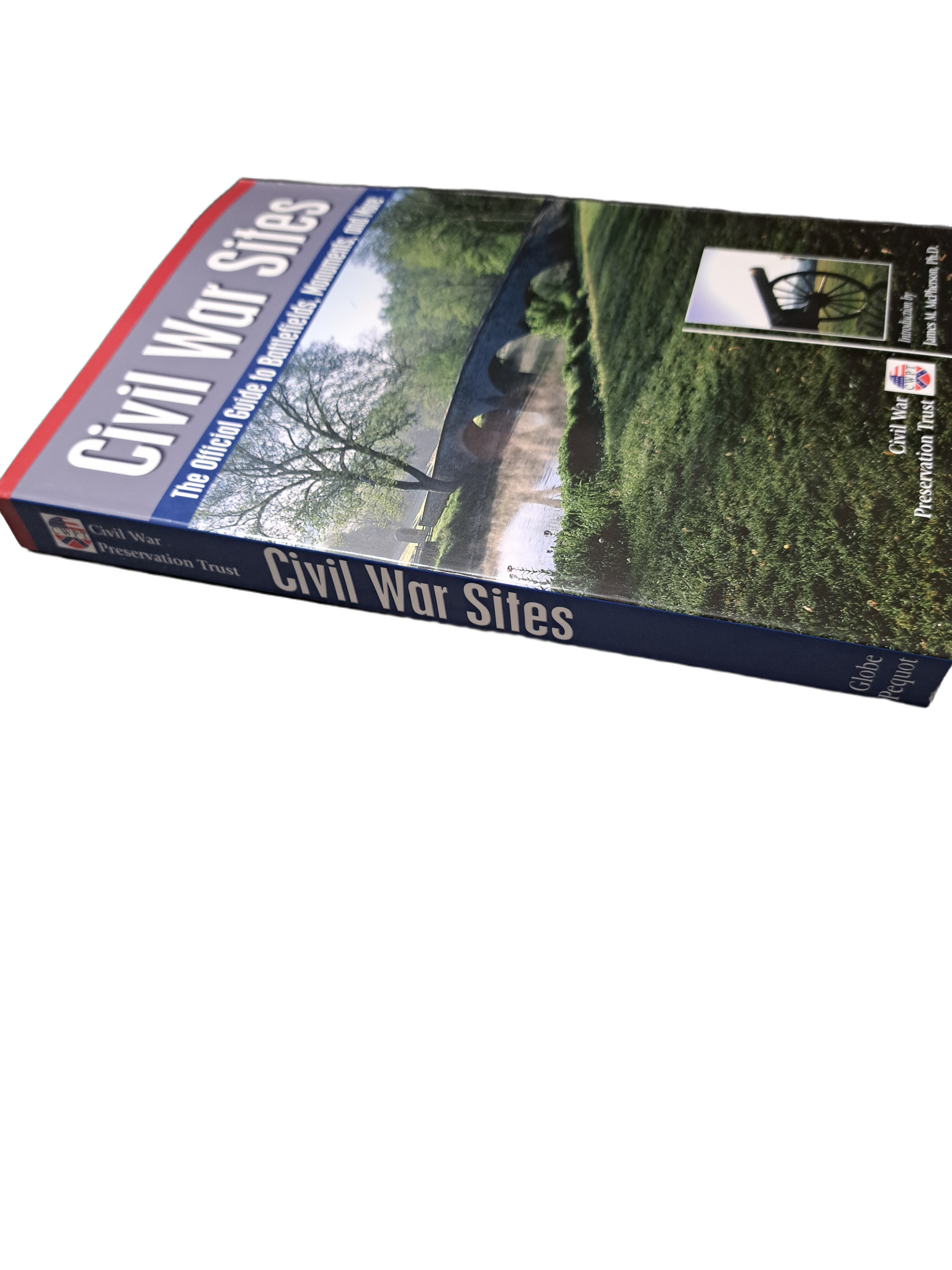 Civil War Sites: The Official Guide to Battlefields, Monuments, and More by Civil War Preservation Trust