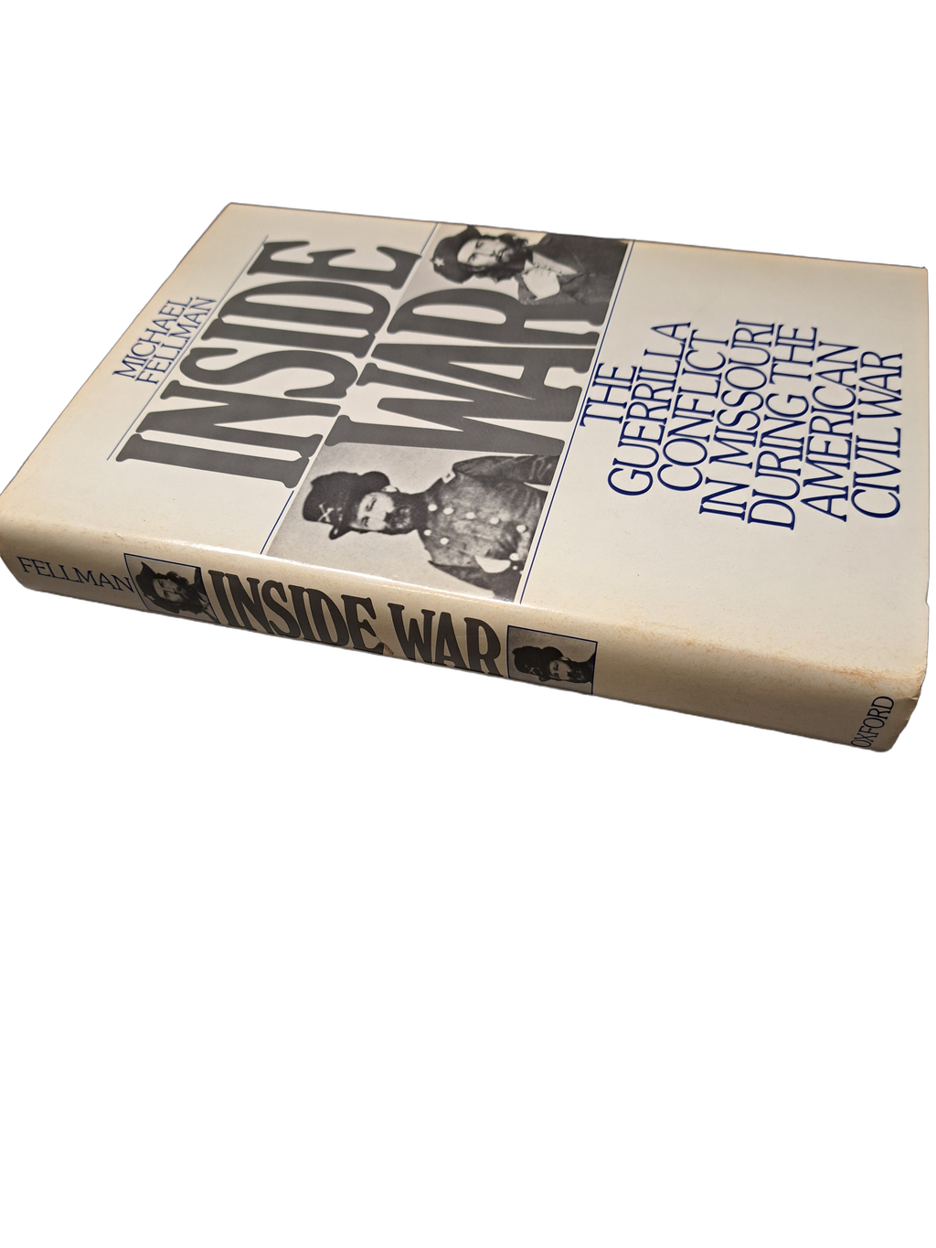 Vintage 1989 Inside War: The Guerrilla Conflict in Missouri during the American Civil War  by Michael Fellman