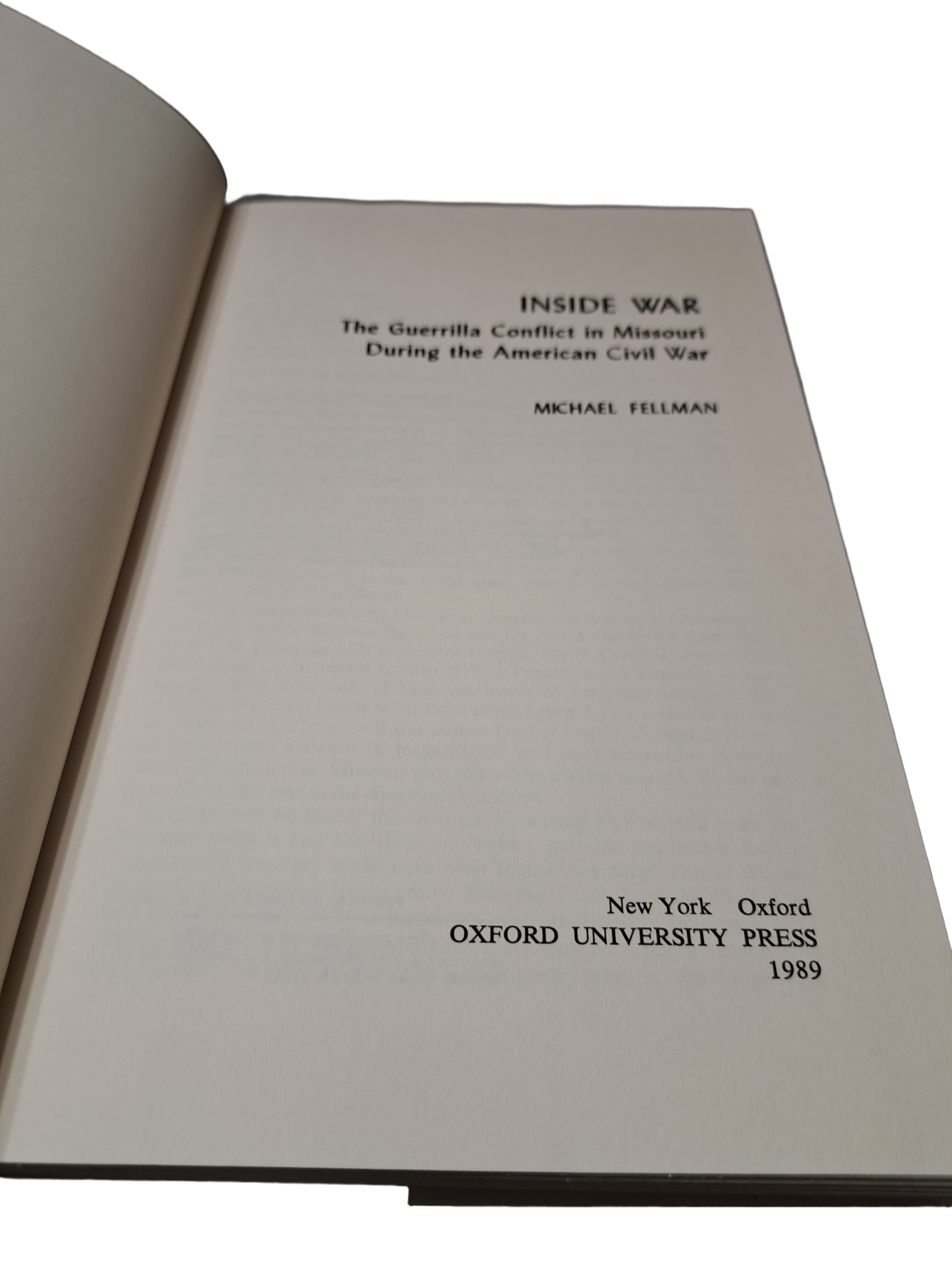Vintage 1989 Inside War: The Guerrilla Conflict in Missouri during the American Civil War  by Michael Fellman