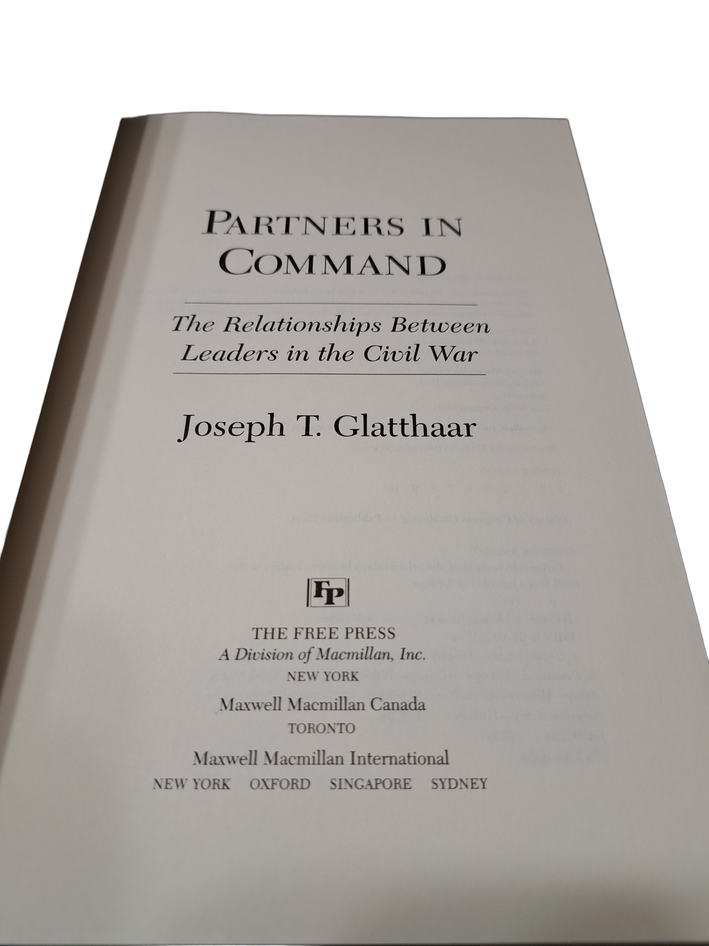 1994 first edition of Partners In Command: The Relationships Between Leaders in the Civil War by Joseph T Glatthaar