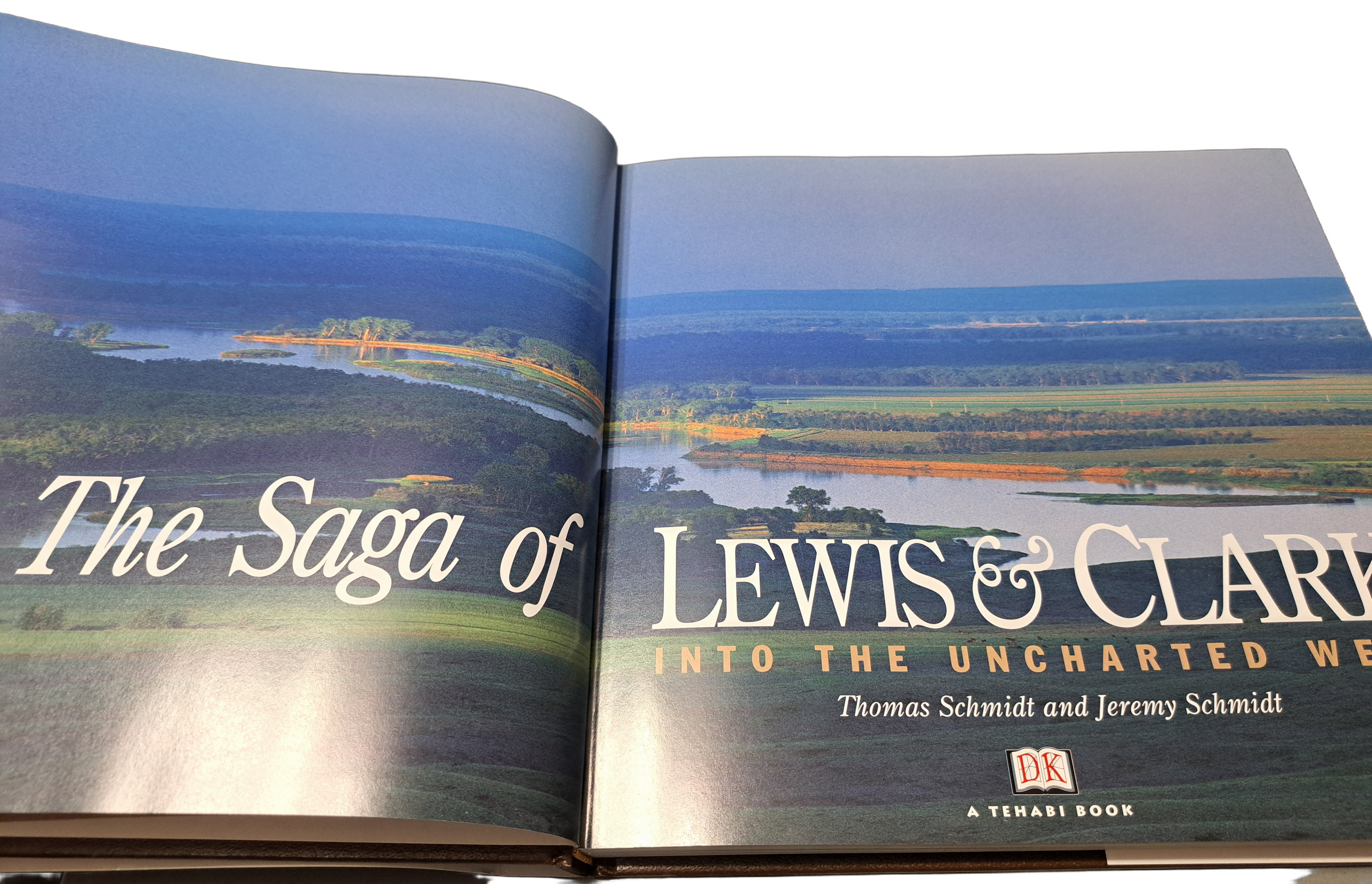 The Saga of Lewis & Clark: Into the Uncharted West by Thomas & Jeremy Schmidt