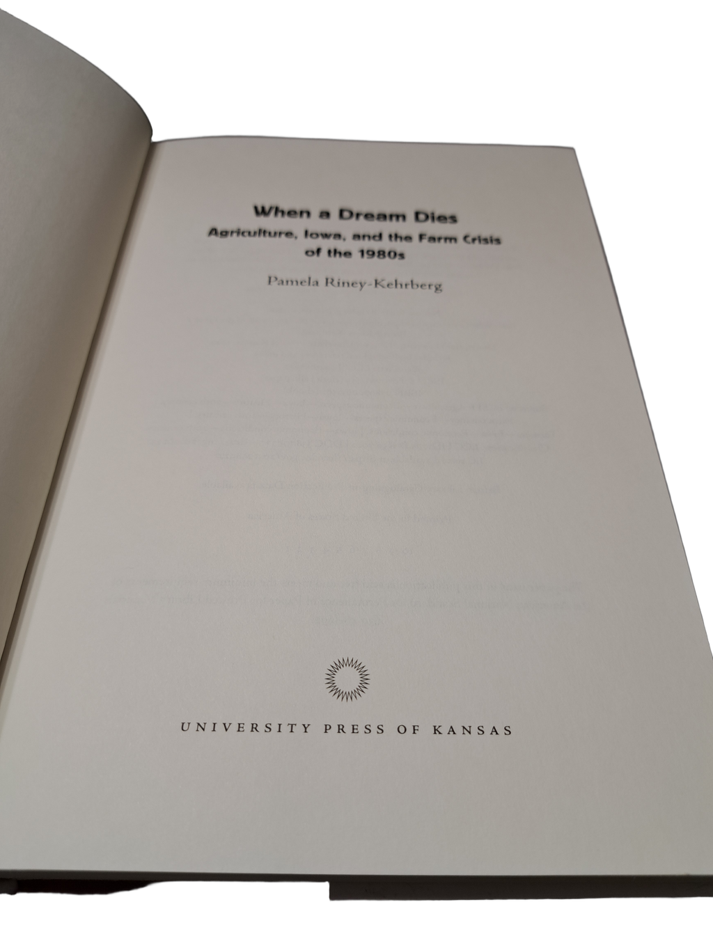 When a Dream Dies: Agriculture, Iowa, and the Farm Crisis of the 1980s