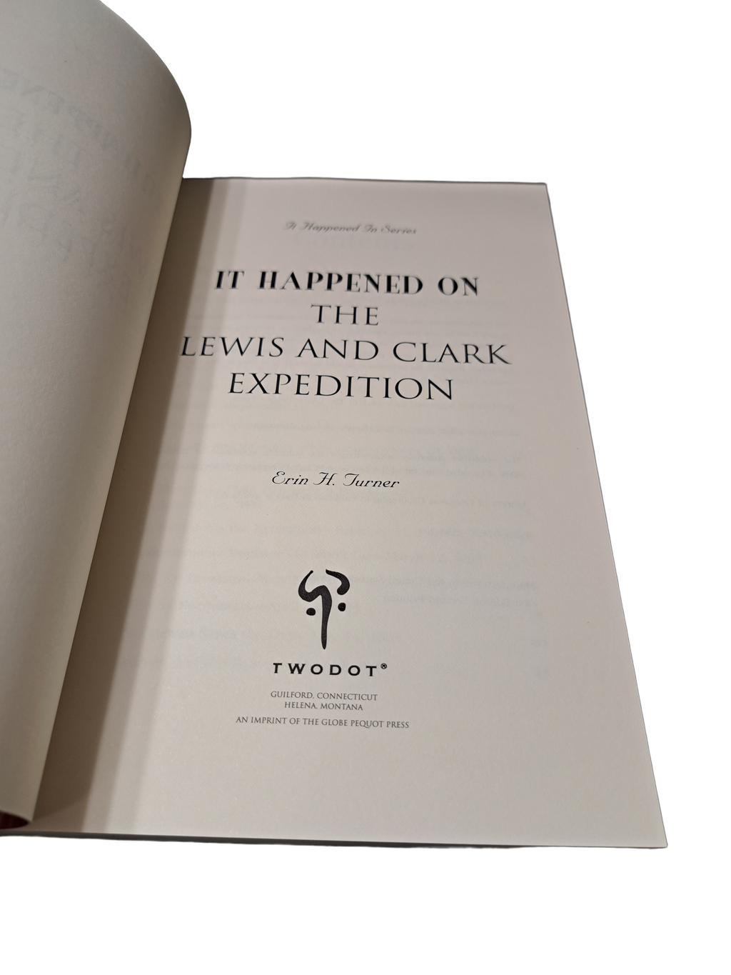 It Happened on the Lewis and Clark Expedition by Erin H Turner