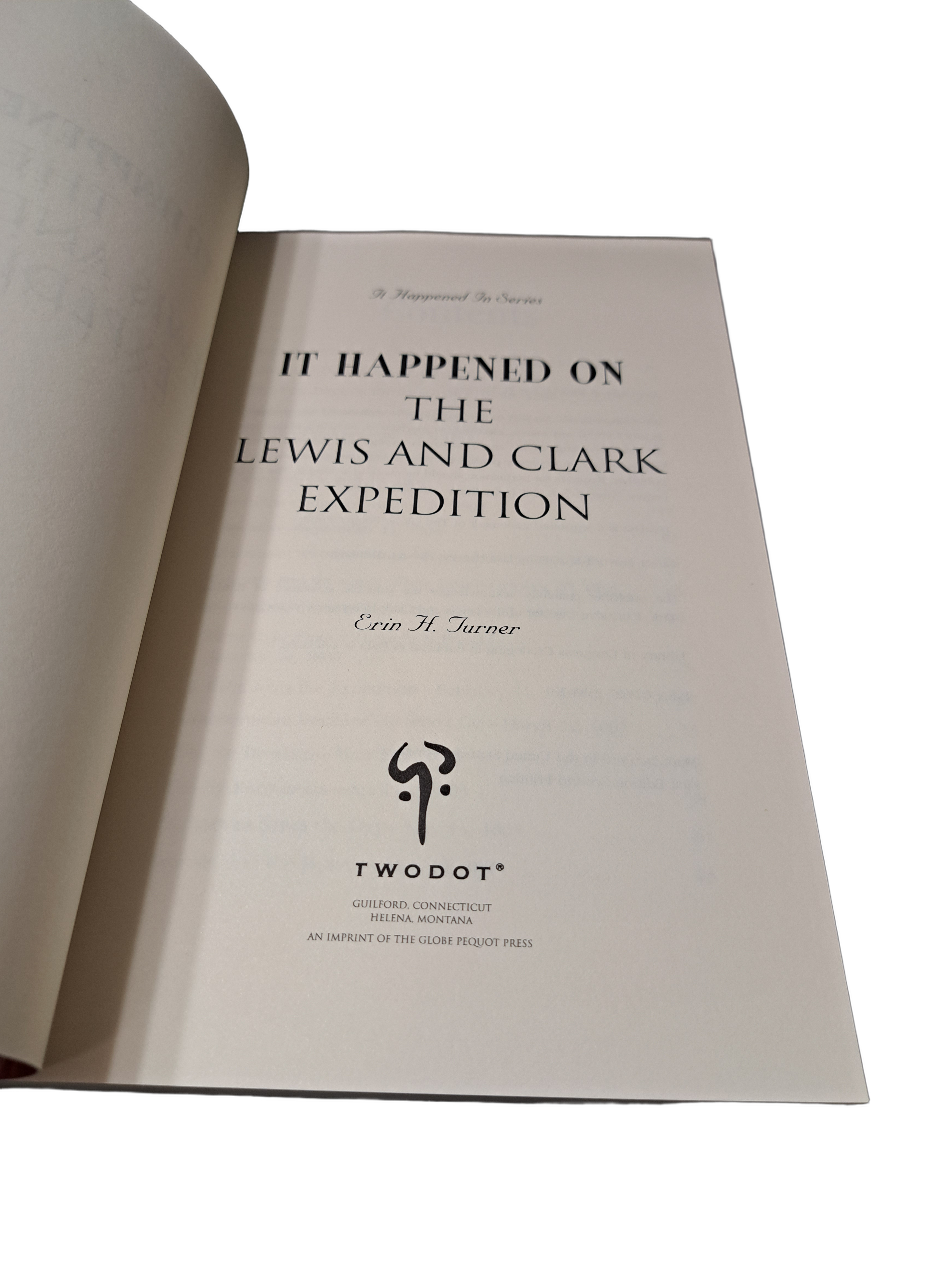 It Happened on the Lewis and Clark Expedition by Erin H Turner
