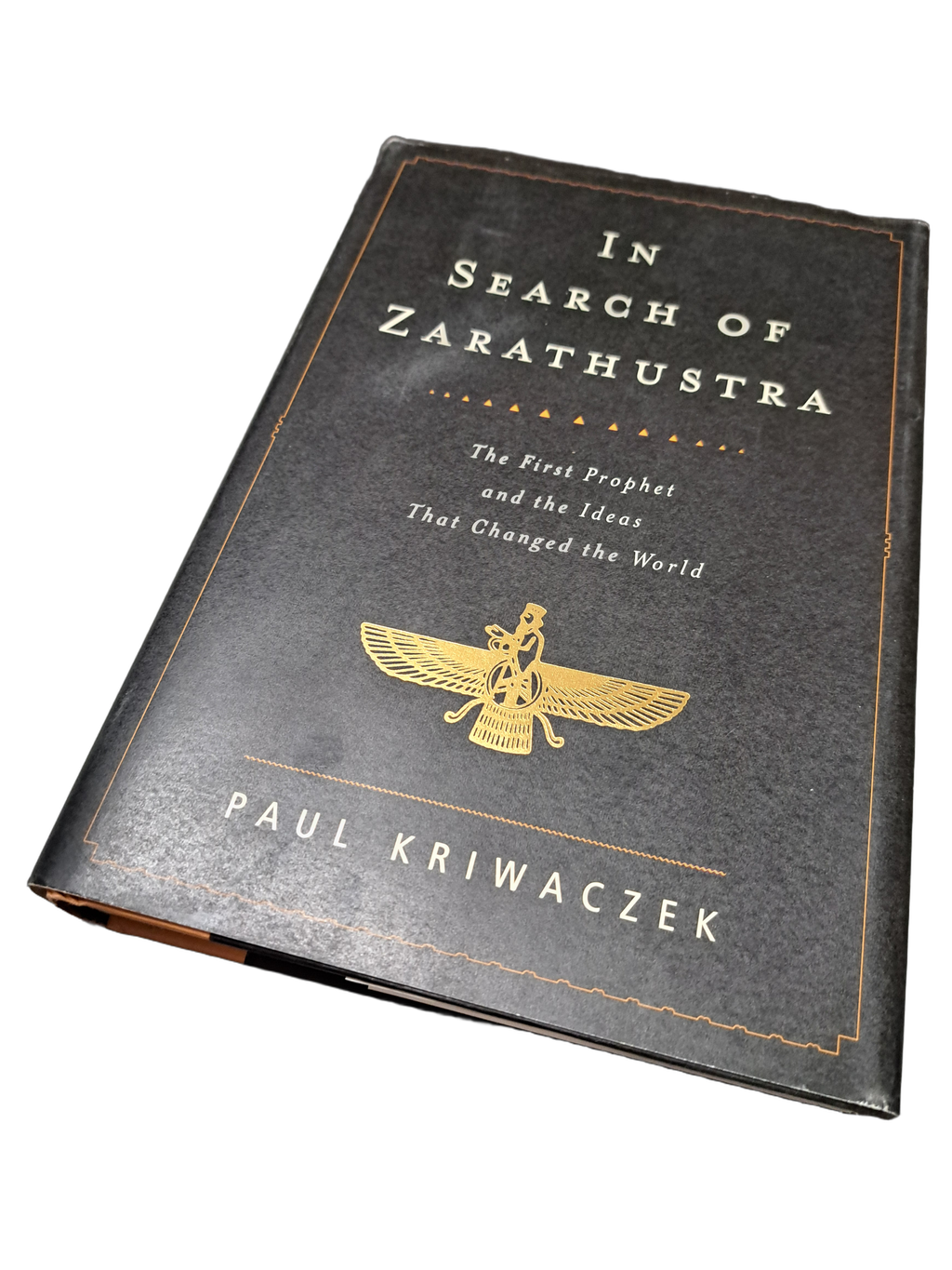 In Search of Zarathustra by Paul Kriwaczek