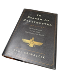 In Search of Zarathustra by Paul Kriwaczek
