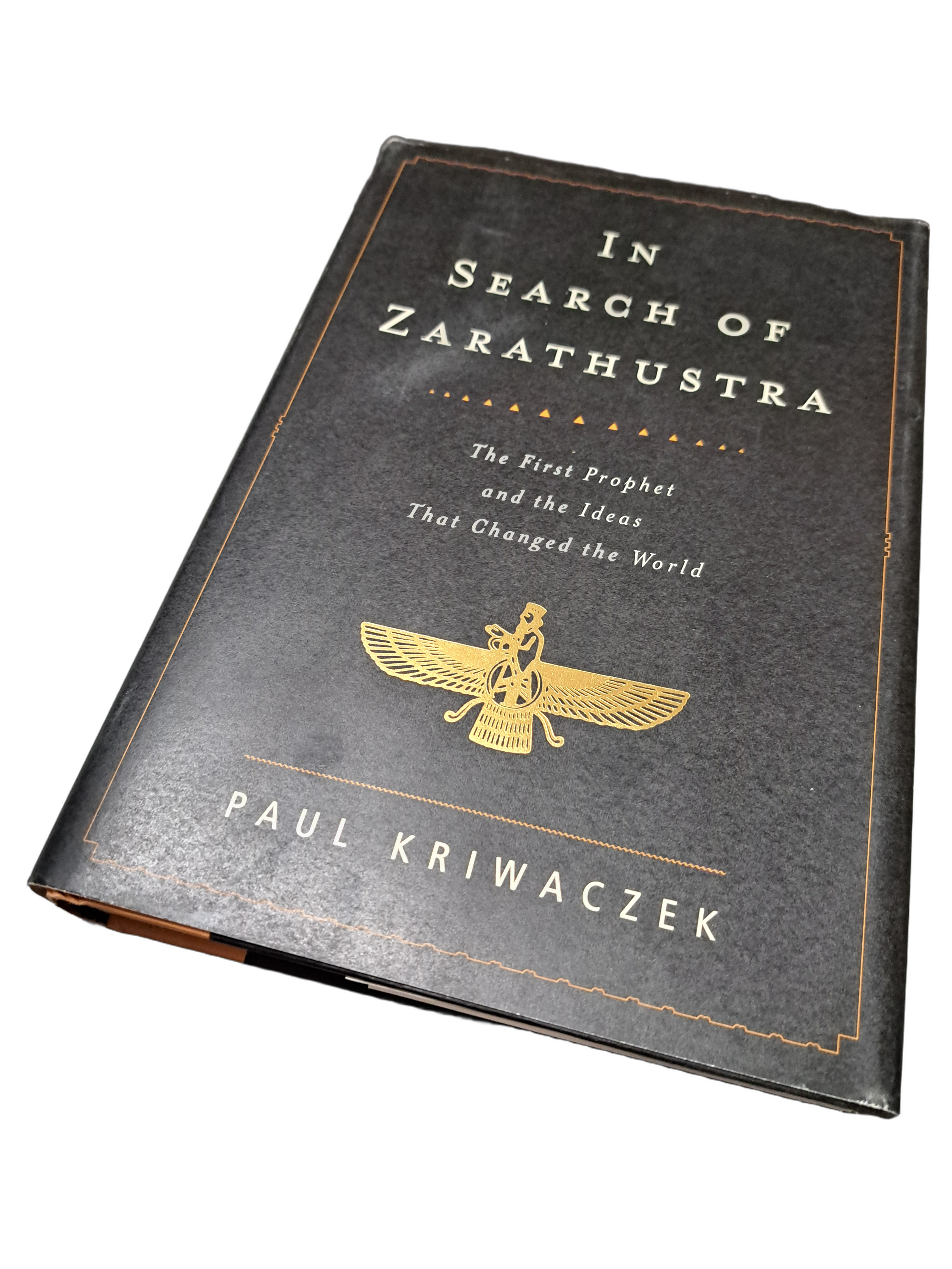In Search of Zarathustra by Paul Kriwaczek