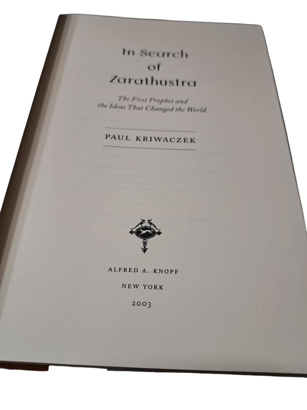 In Search of Zarathustra by Paul Kriwaczek