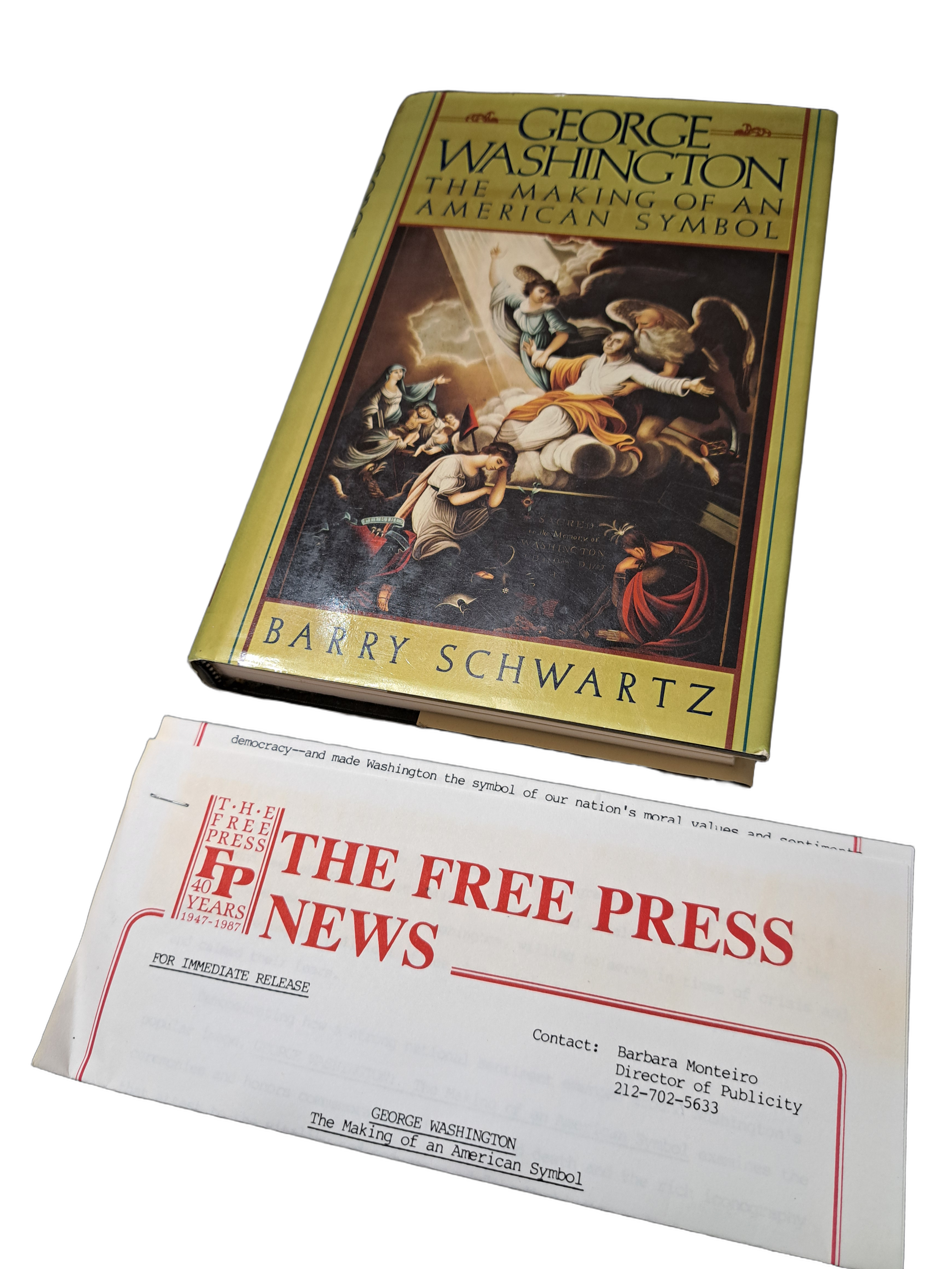 Vintage 1987 George Washington: The Making of an American Symbol by Barry Schwartz