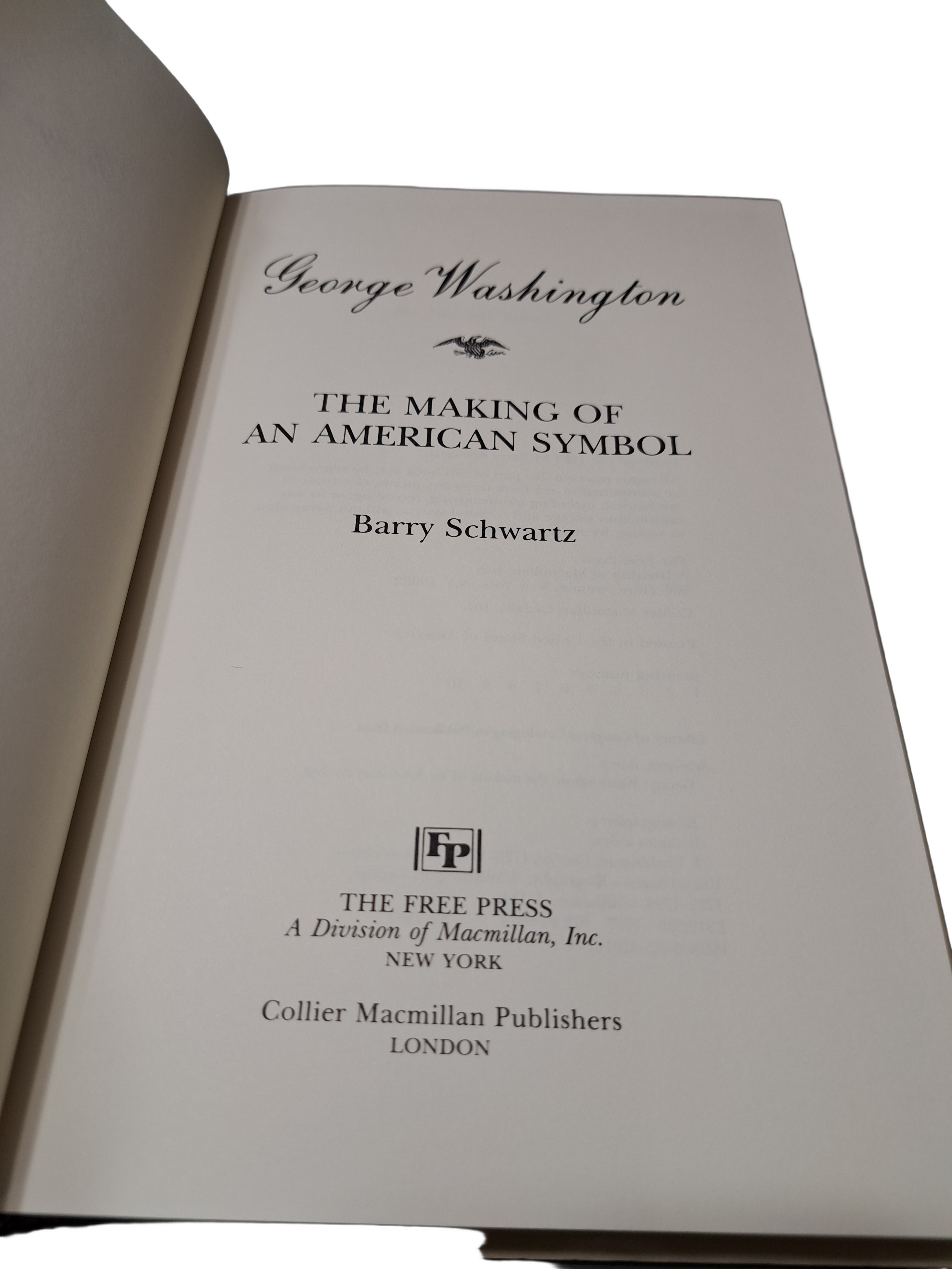 Vintage 1987 George Washington: The Making of an American Symbol by Barry Schwartz