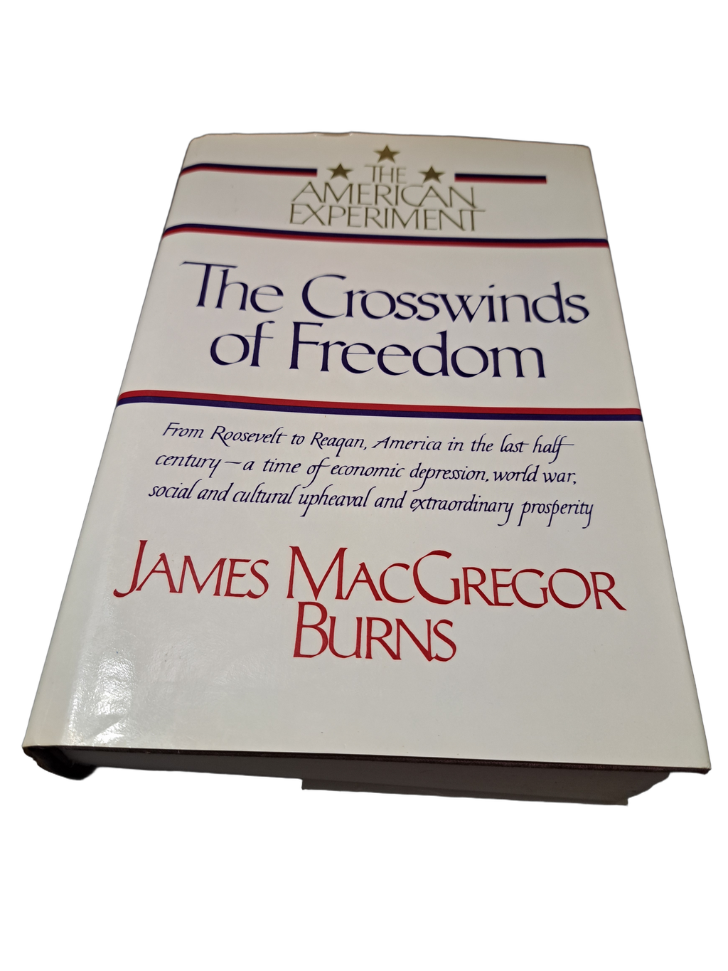 Vintage 1989 The American Experiment: The Crosswinds of Freedom