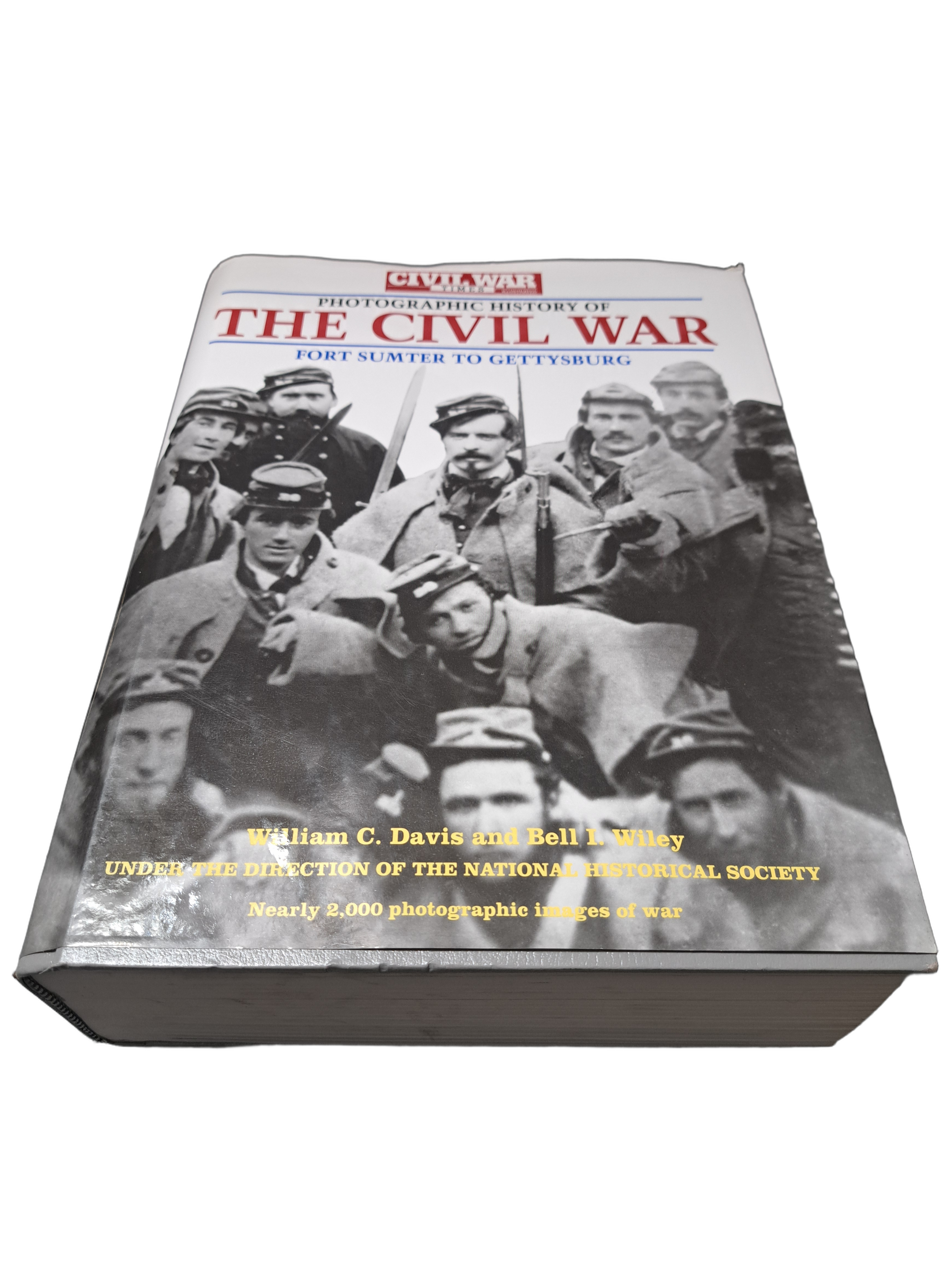 Vintage Photographic History of The Civil War - Fort Sumter to Gettysburg