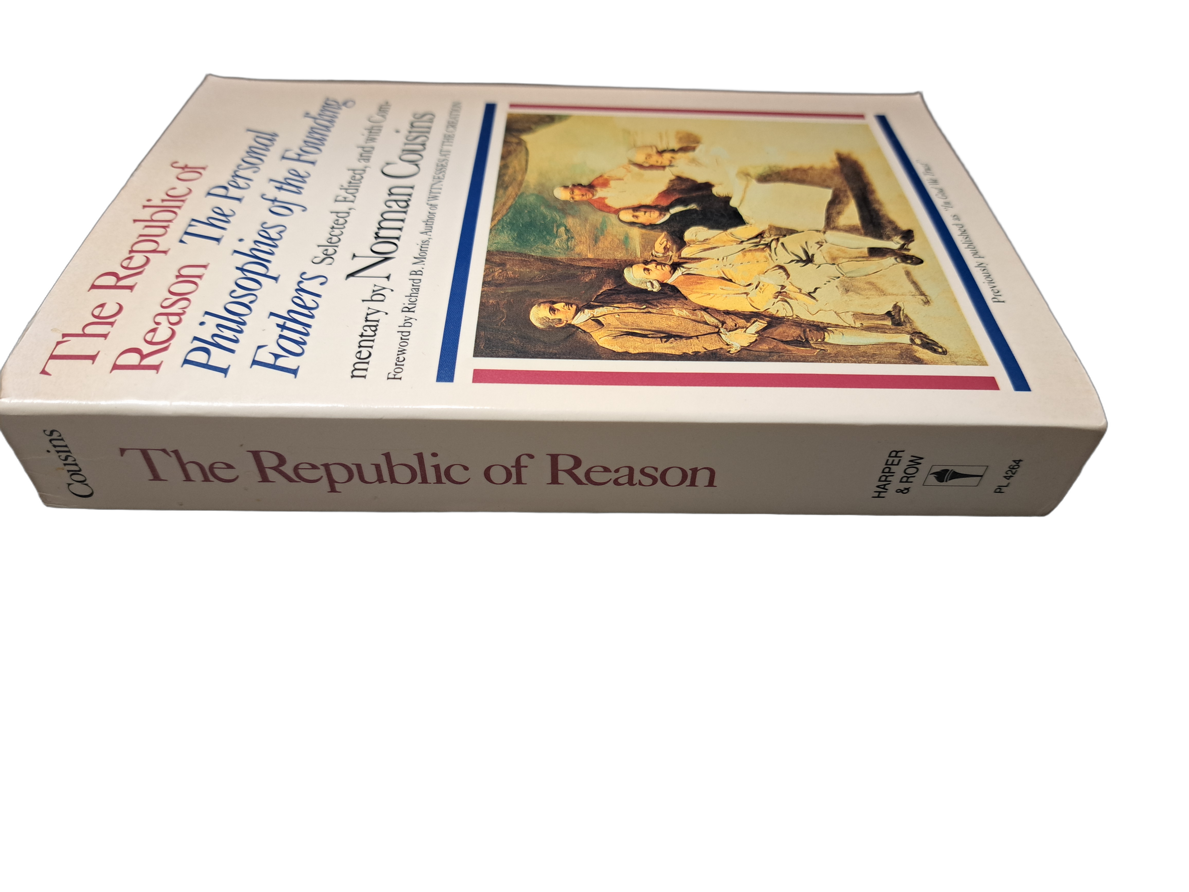 Vintage 1988 The Republic of Reason: The Personal Philosophies of the Founding Fathers