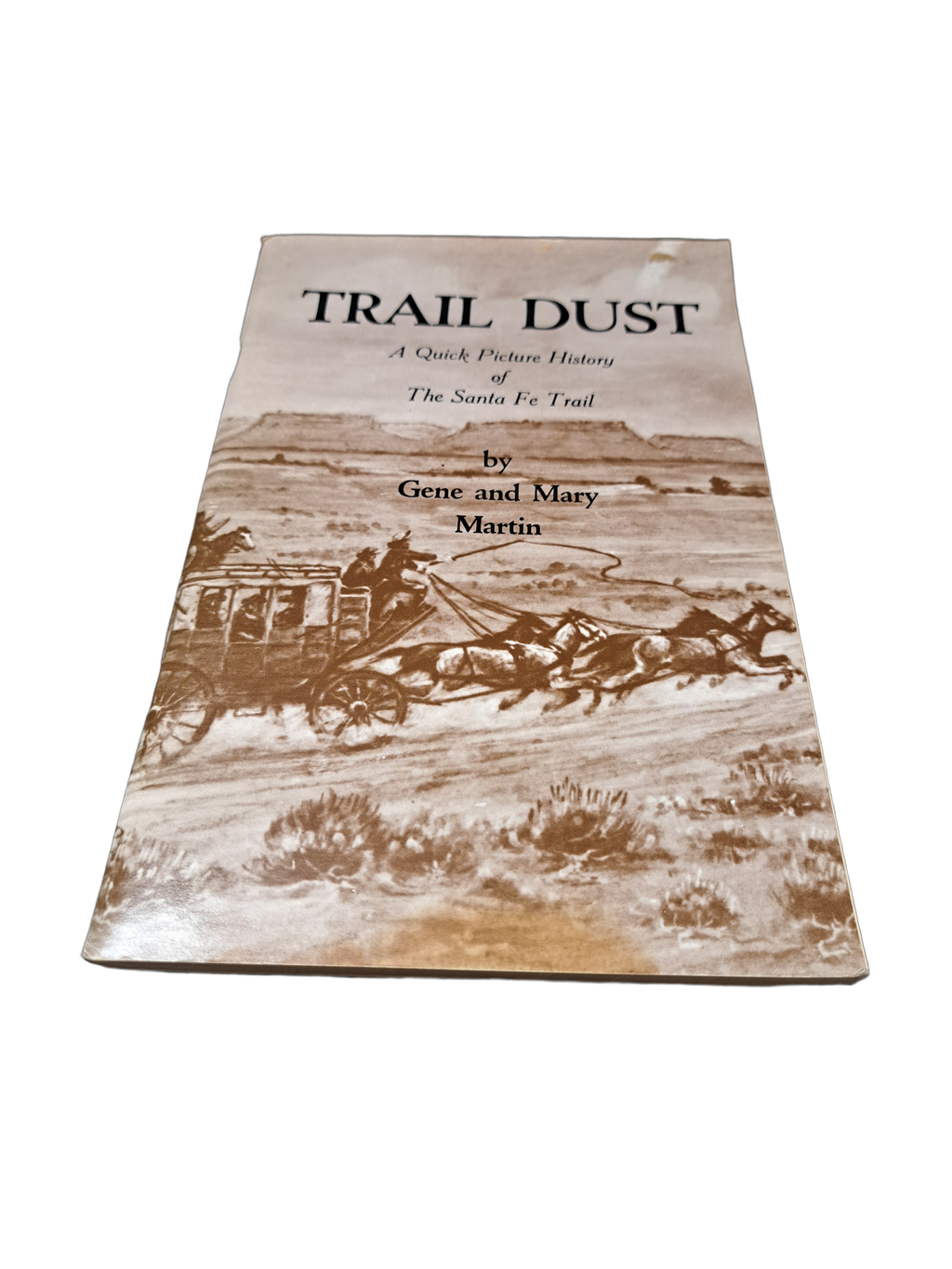 Vintage 1972 Trail Dust: A Quick Picture History of the Santa Fe Trail