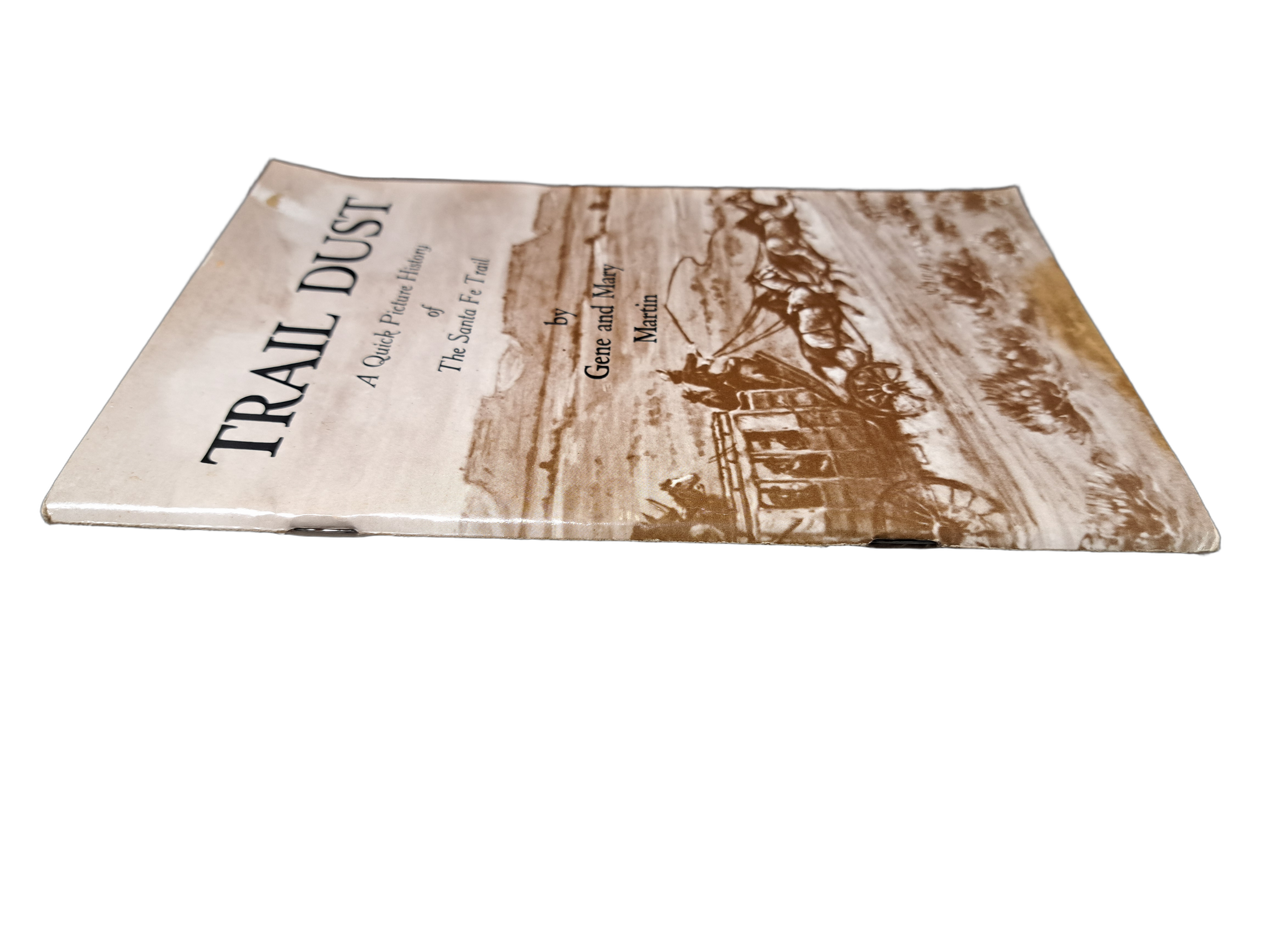 Vintage 1972 Trail Dust: A Quick Picture History of the Santa Fe Trail