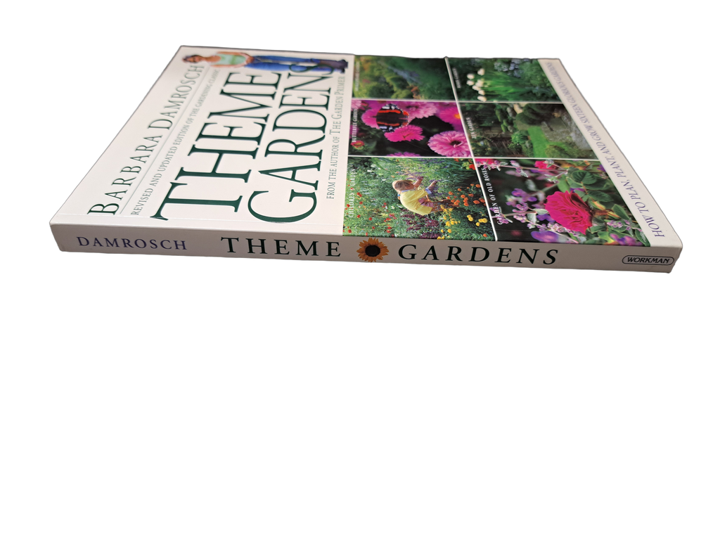 Theme Gardens: How to plan, plant, and grow sixteen glorious gardens