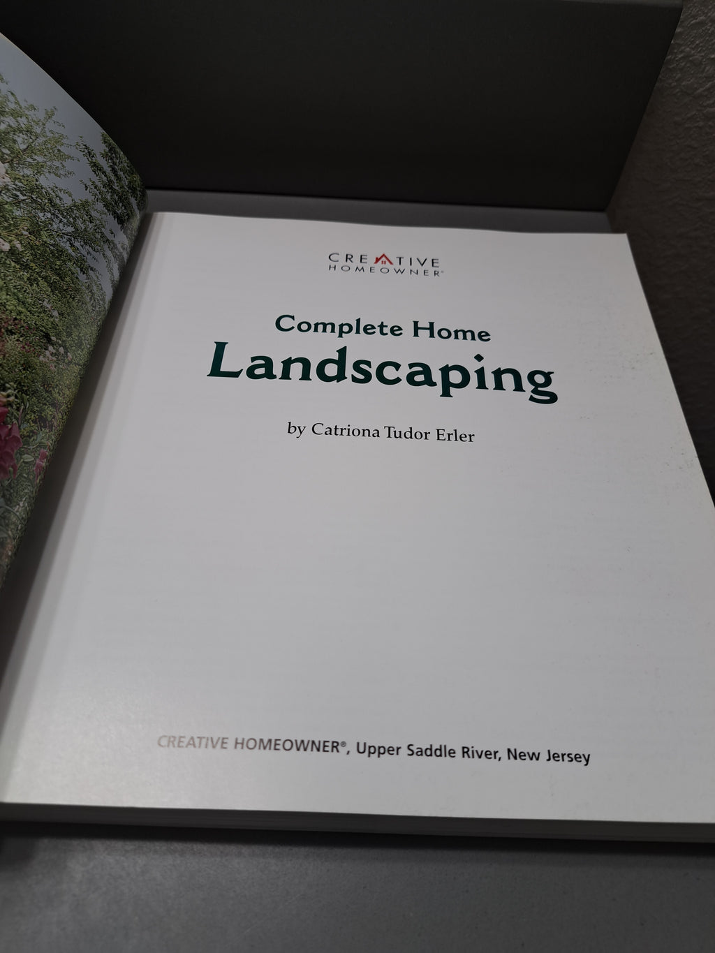 Creative Homeowner: Complete Home Landscaping by Catriona Tudor Erler