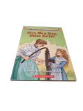 Give Me a Sign, Helen Keller! by Peter and Connie Roop